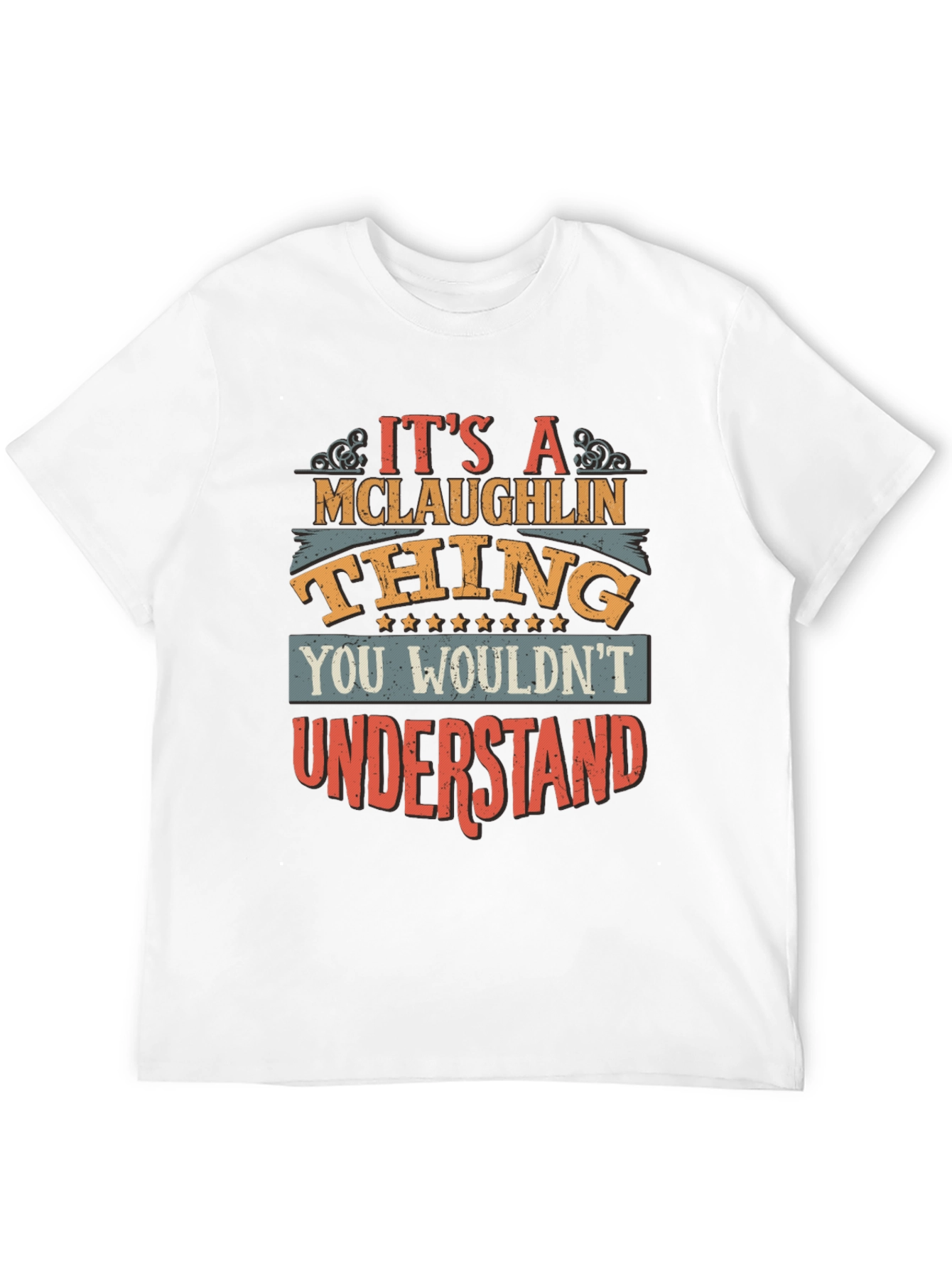 Its a McLaughlin Thing T-Shirt