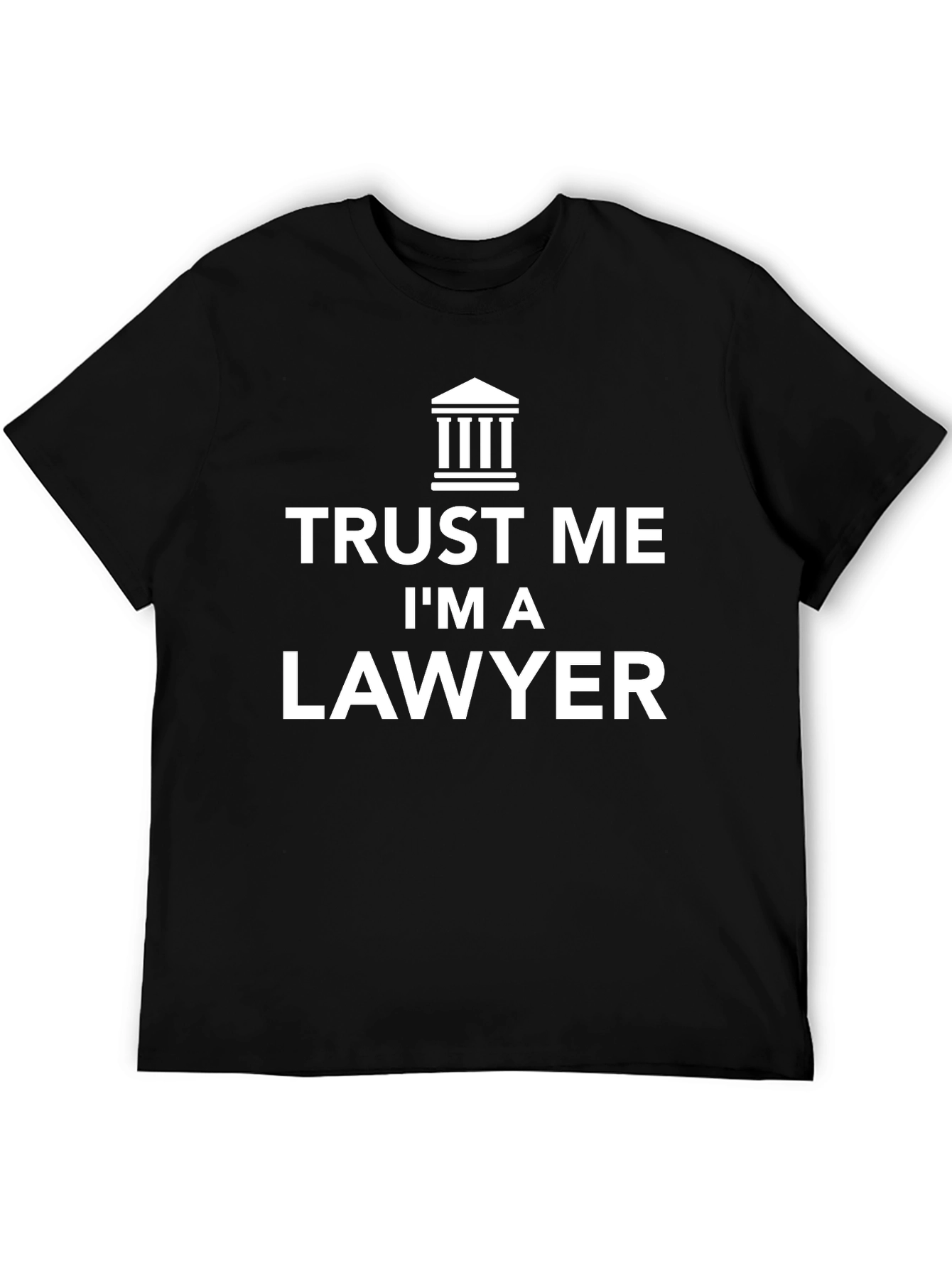 Trust Me Im A Lawyer T-Shirt - Black