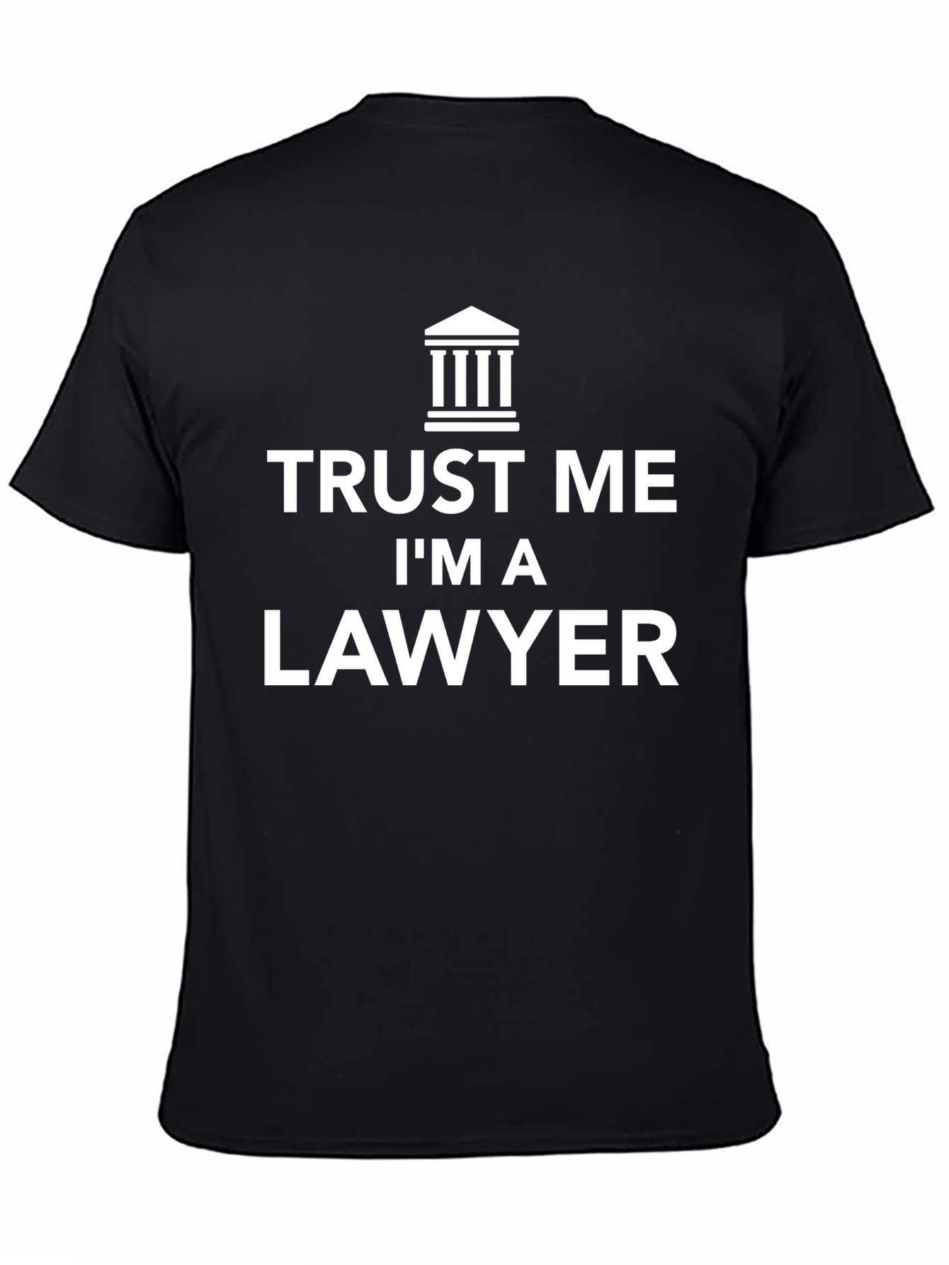 Trust Me Im A Lawyer T-Shirt - Black