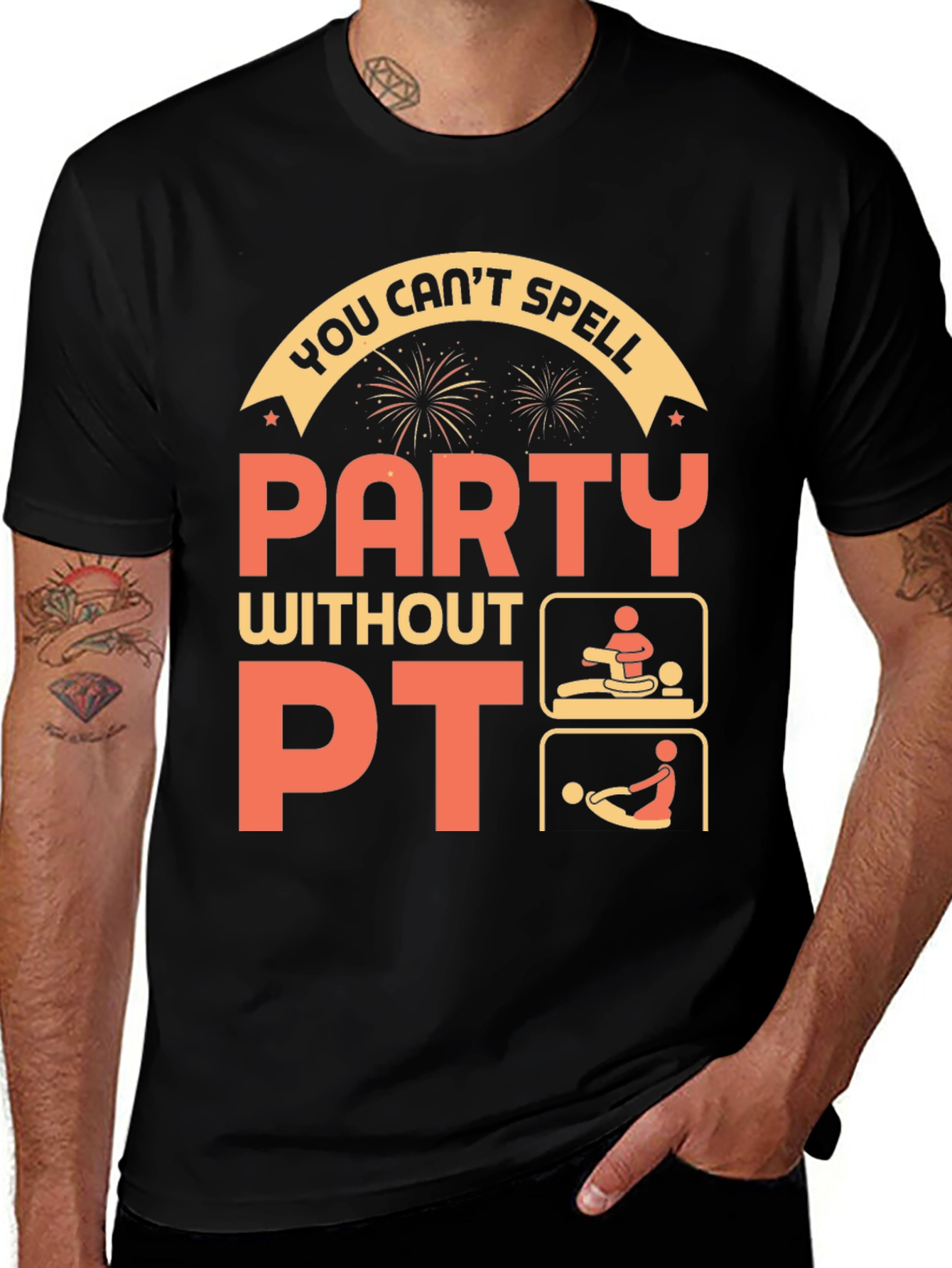 Funny Physical Therapy T-Shirt - Party Without PT!