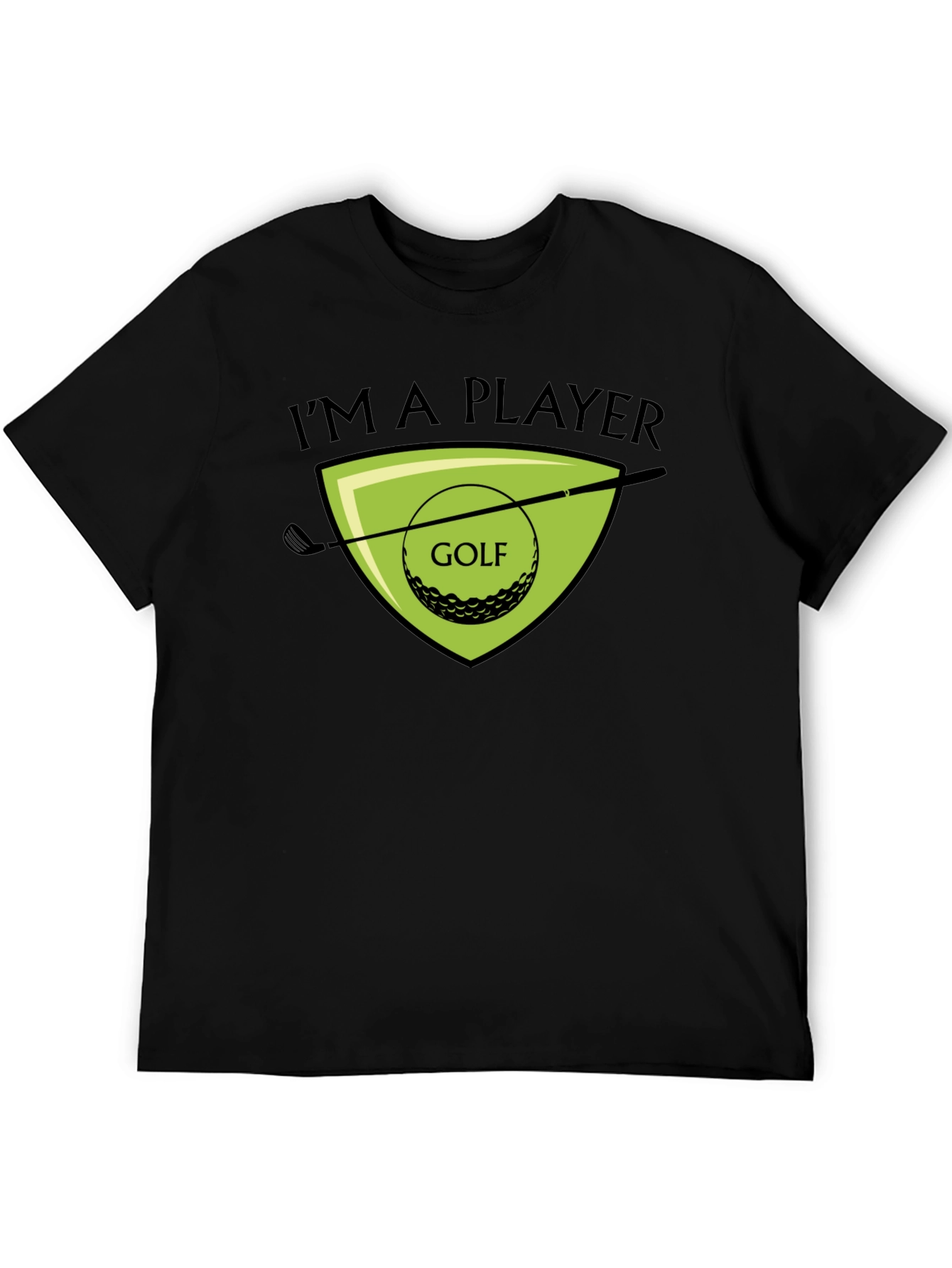 Im a Player Golf T-Shirt