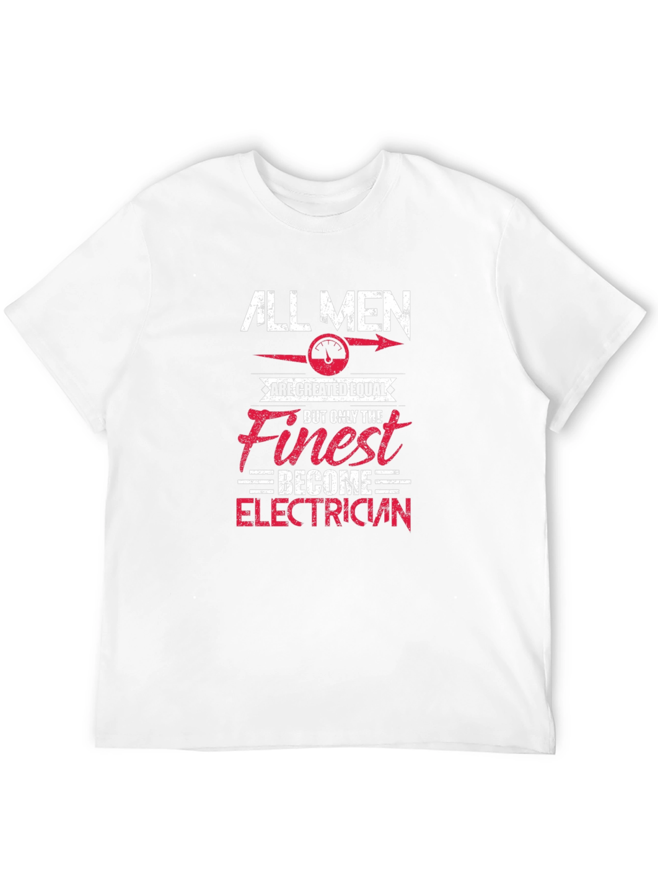 Electrician T-Shirt - All Men are Created Equal