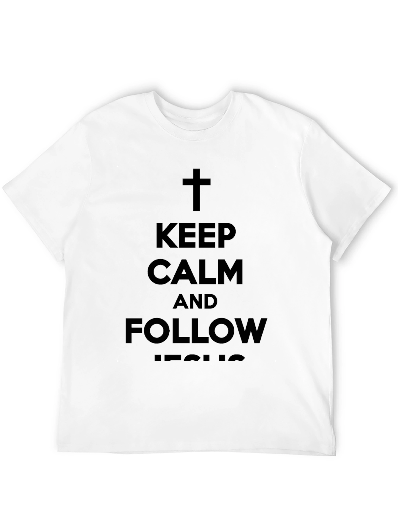 Keep Calm Follow Jesus Christian T-Shirt