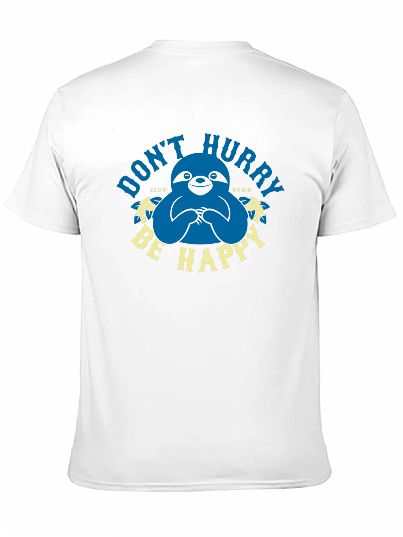 Dont Hurry Be Happy Sloth Graphic Tee