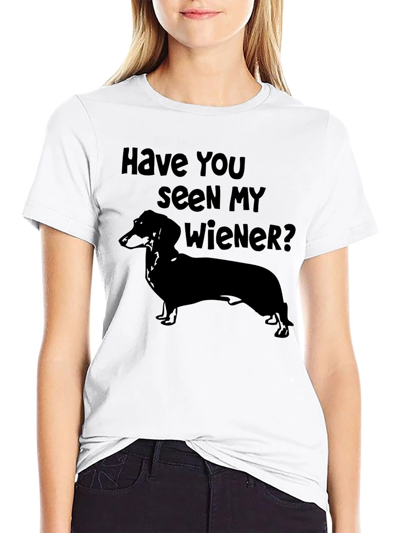 Have You Seen My Wiener? Dachshund T-Shirt