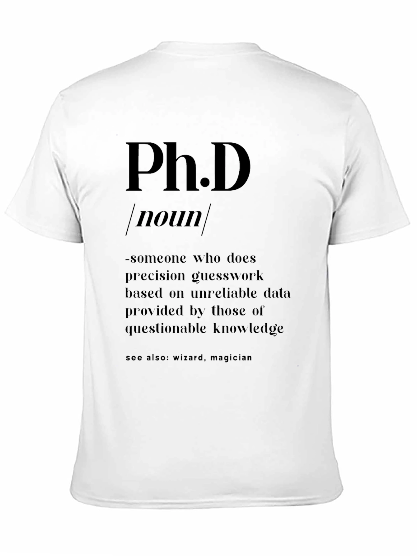 Ph.D. Definition T-Shirt - Witty Academic Humor