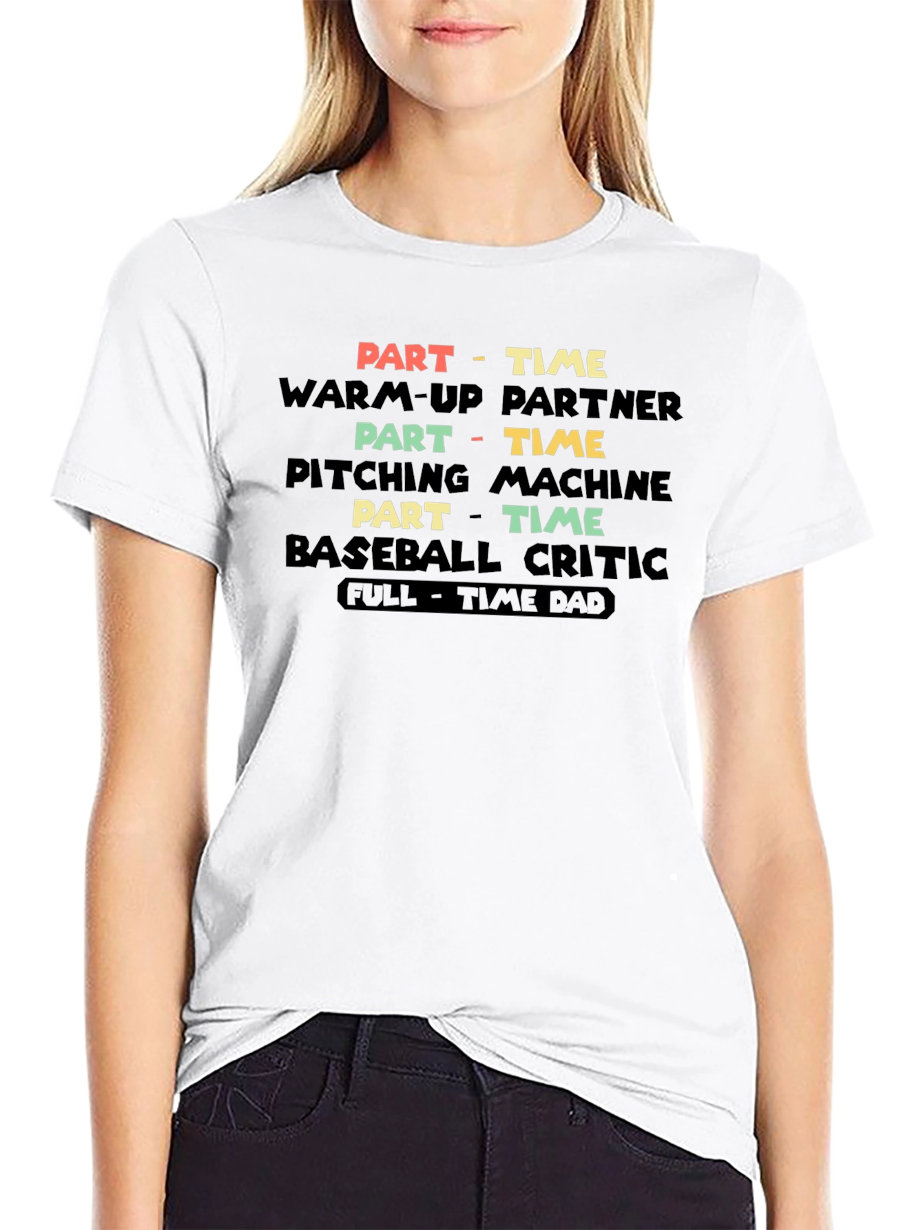 Part-Time Baseball Dad T-Shirt