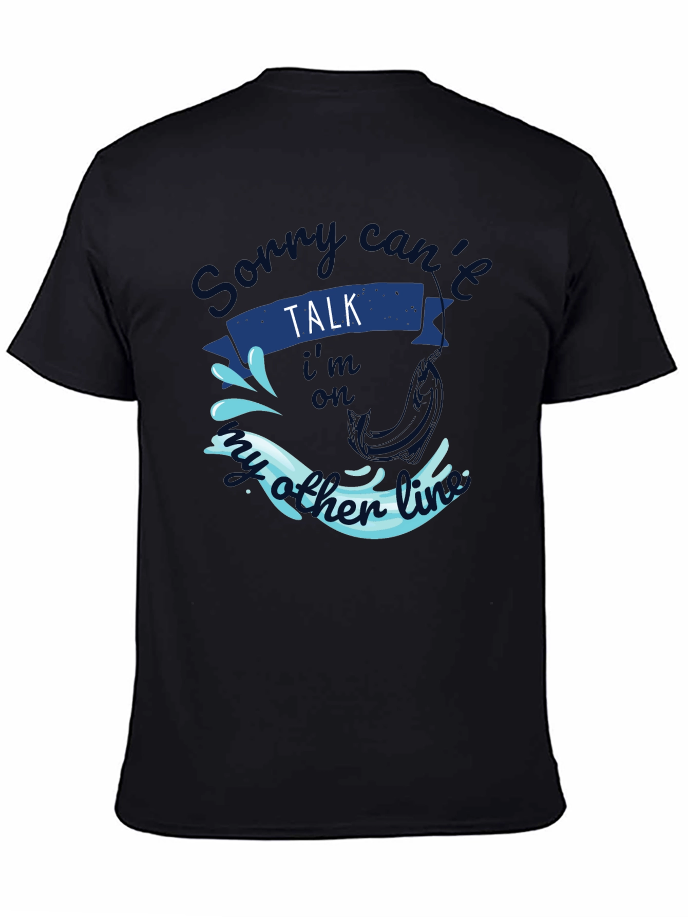 Sorry Cant Talk Fishing T-Shirt Angler Gift