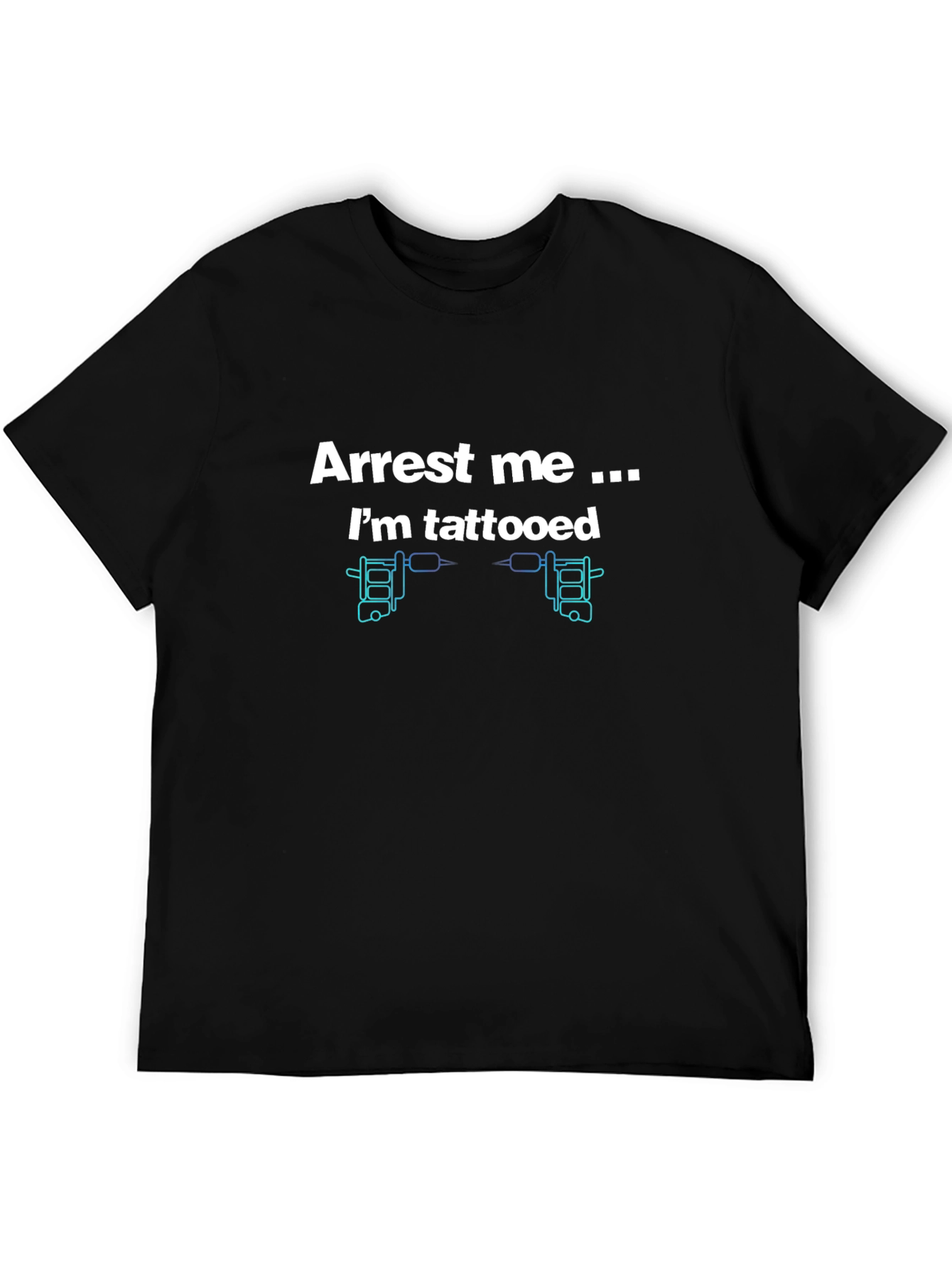 Arrest Me Im Tattooed Black Graphic Tee