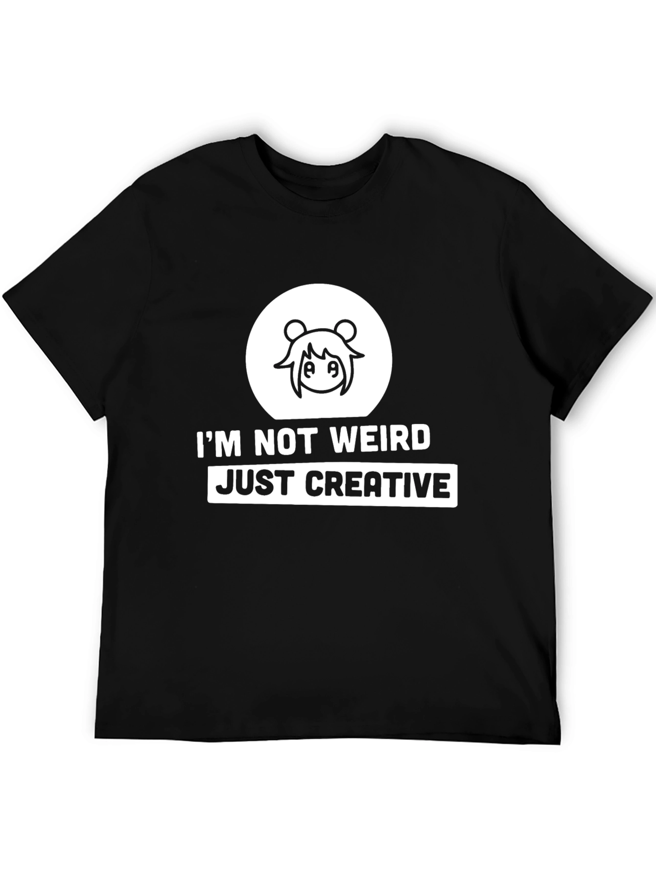 Creative Anime Tee: Im Not Weird