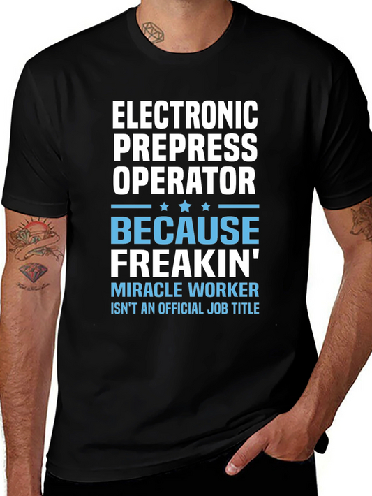 Electronic Prepress Operator Funny Job Title T-Shirt