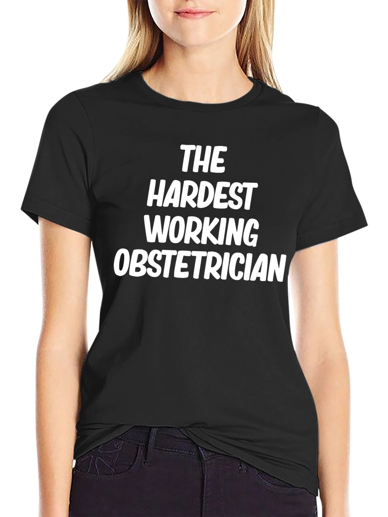 Hardest Working Obstetrician T-Shirt - Black