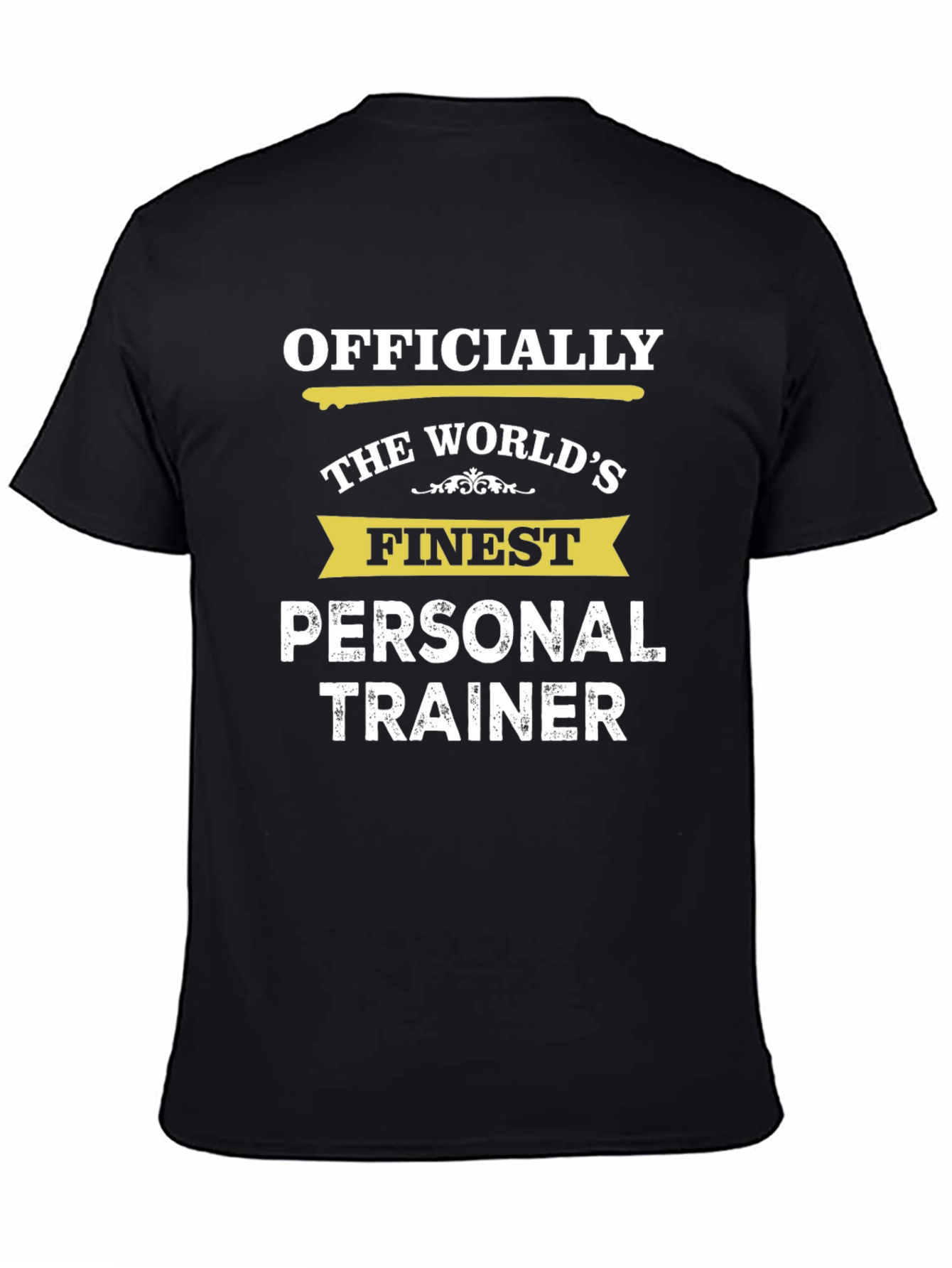 Worlds Finest Personal Trainer T-Shirt