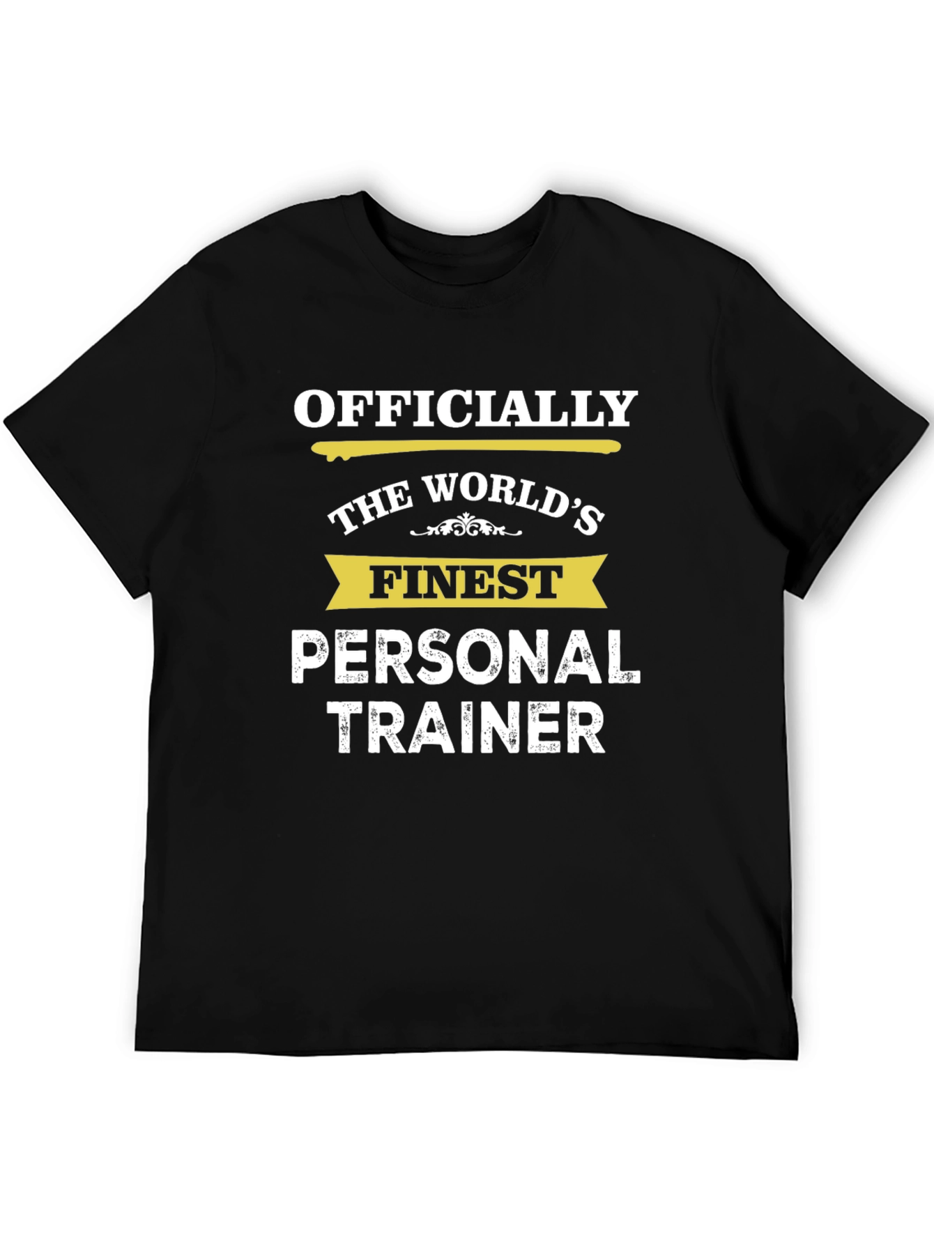 Worlds Finest Personal Trainer T-Shirt