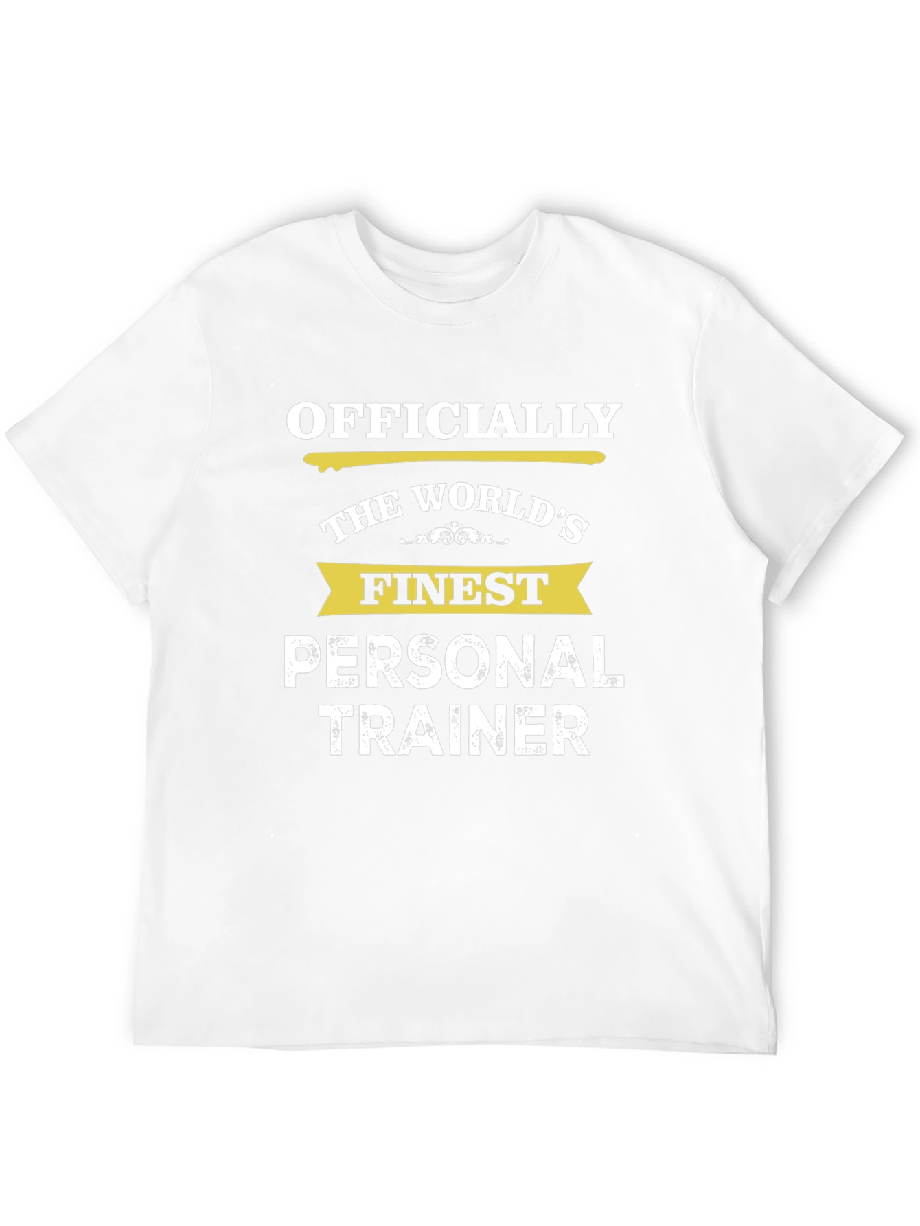 Worlds Finest Personal Trainer T-Shirt