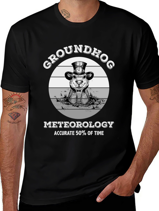 Groundhog Day T-Shirt: Accurate 50% of the Time Tee