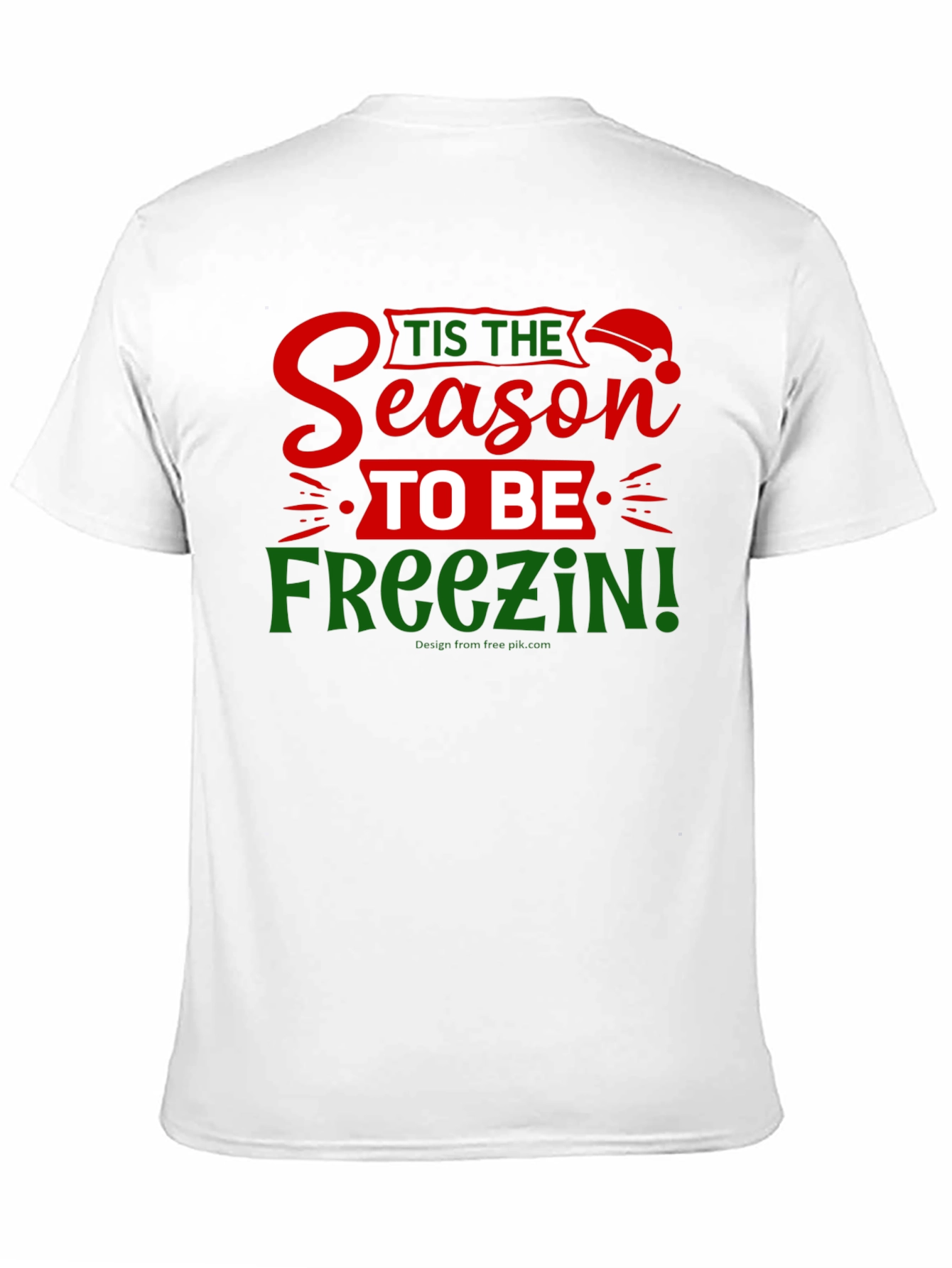 Tis the Season to Be Freezin Graphic Tee