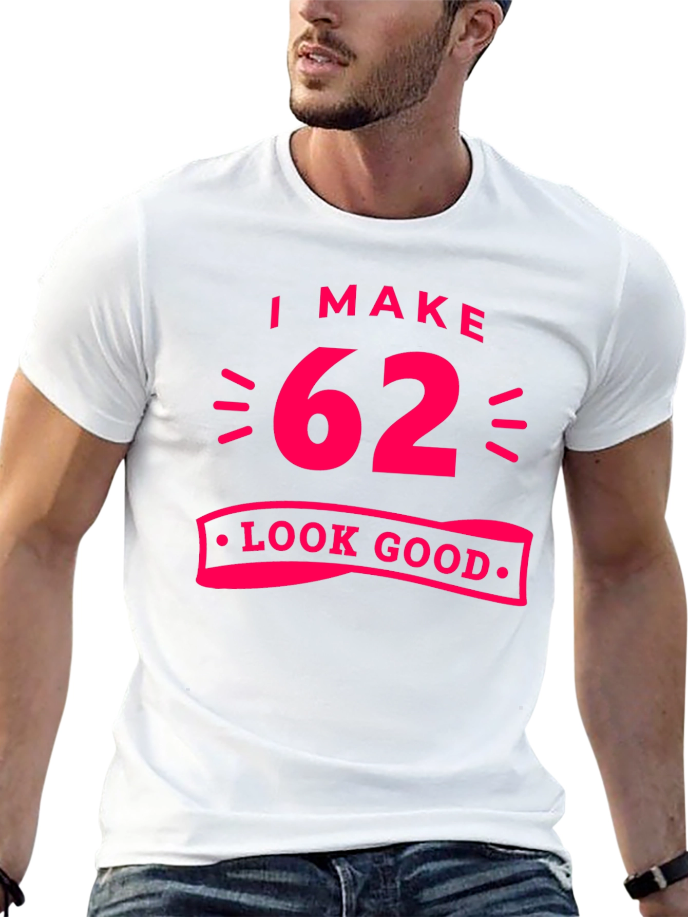 I Make 62 Look Good Black T-Shirt