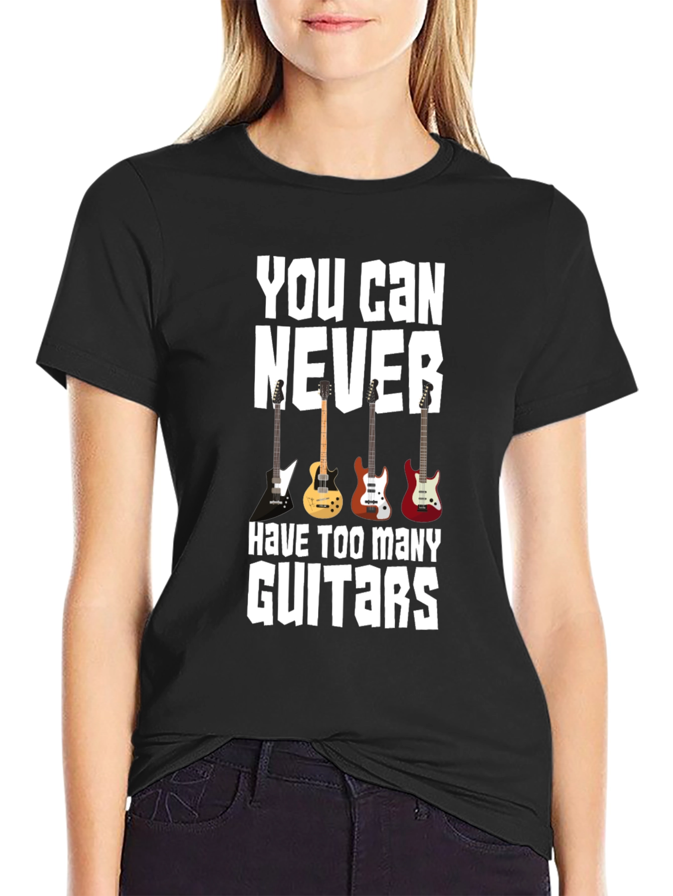You Can Never Have Too Many Guitars T-Shirt