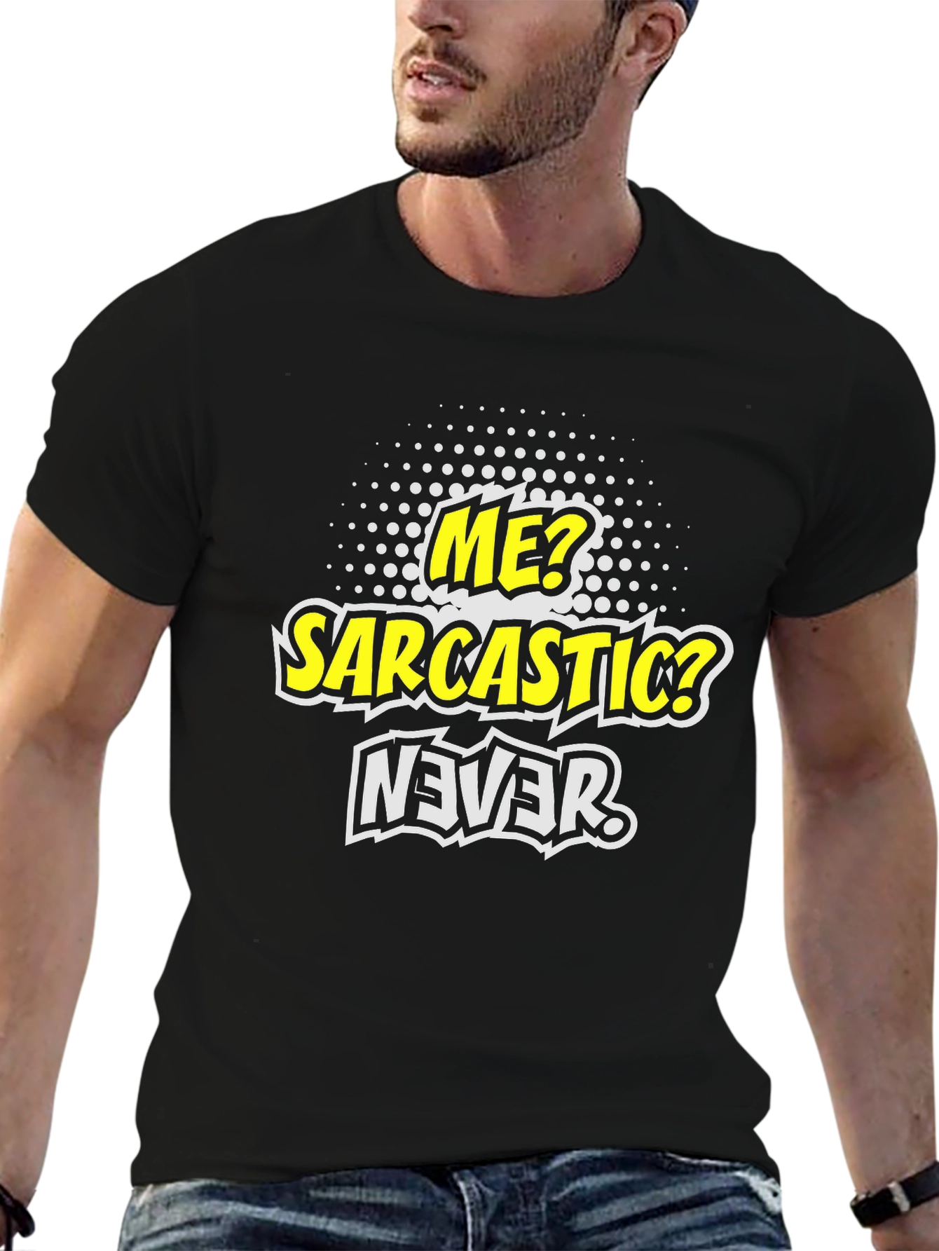 Sarcastic Never Funny Graphic Mens T-Shirt