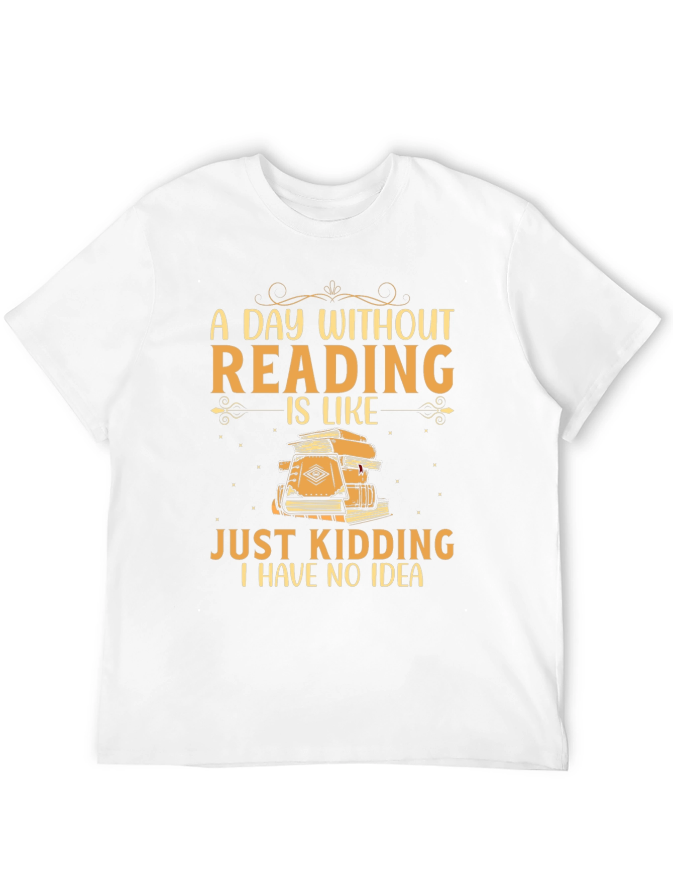 Funny Reading T-Shirt - A Day Without Reading