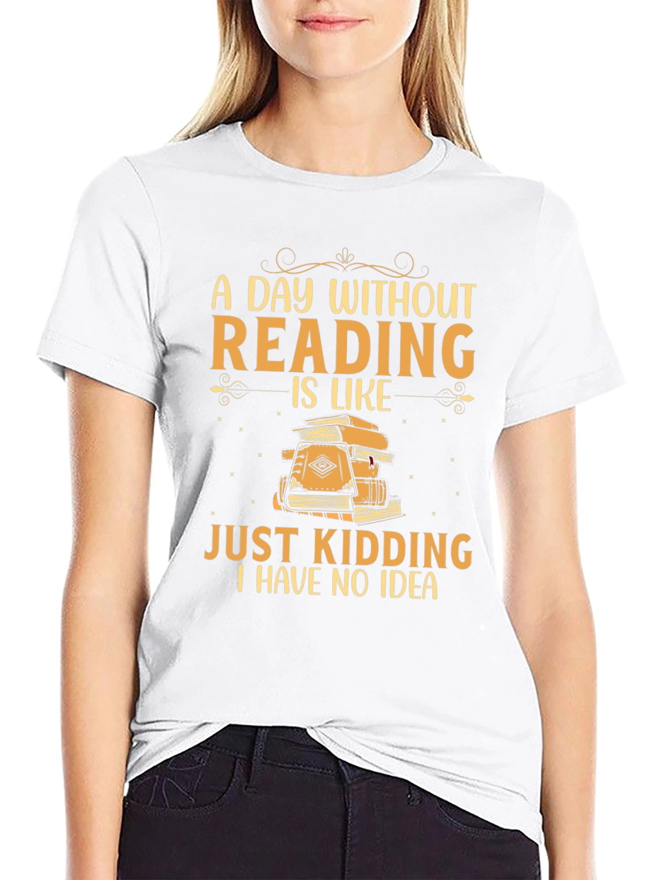 Funny Reading T-Shirt - A Day Without Reading