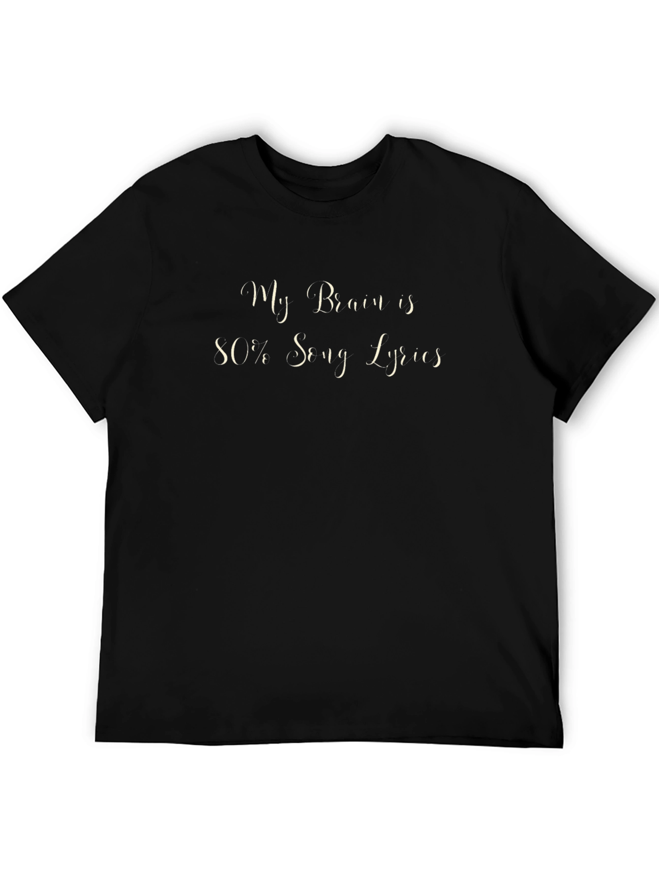 My Brain is 80% Song Lyrics Black Tee