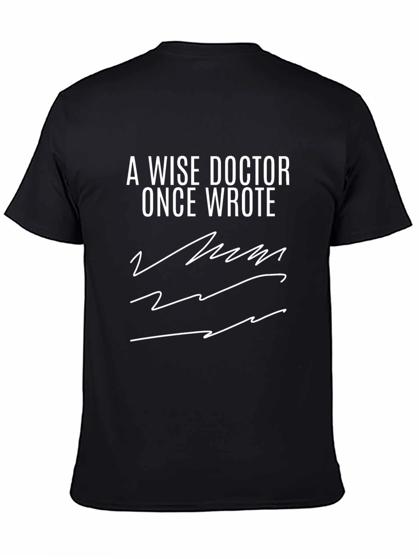 A Wise Doctor T-Shirt