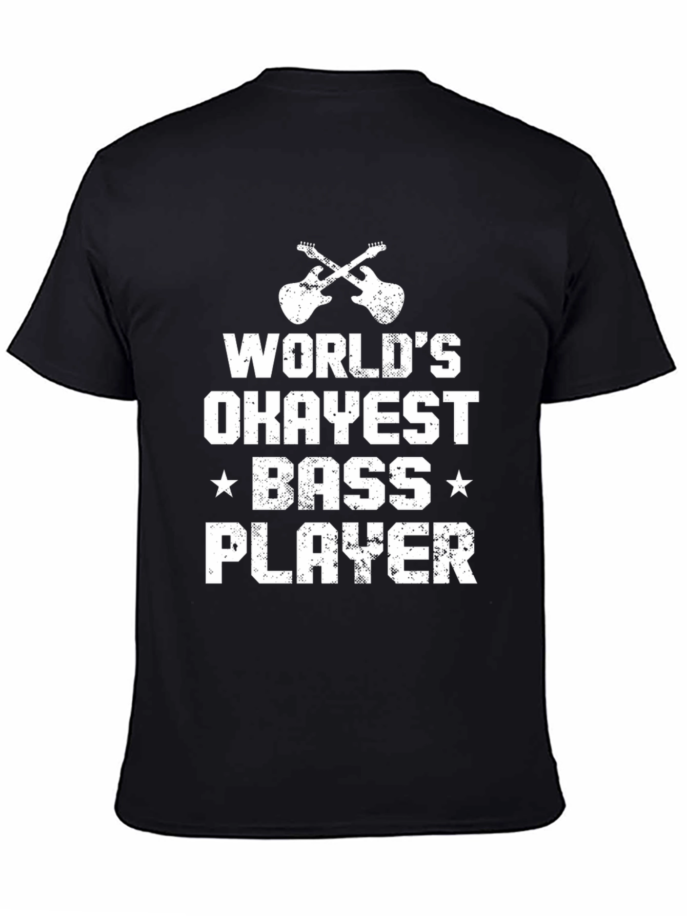 Worlds Okayest Bass Player Black T-Shirt