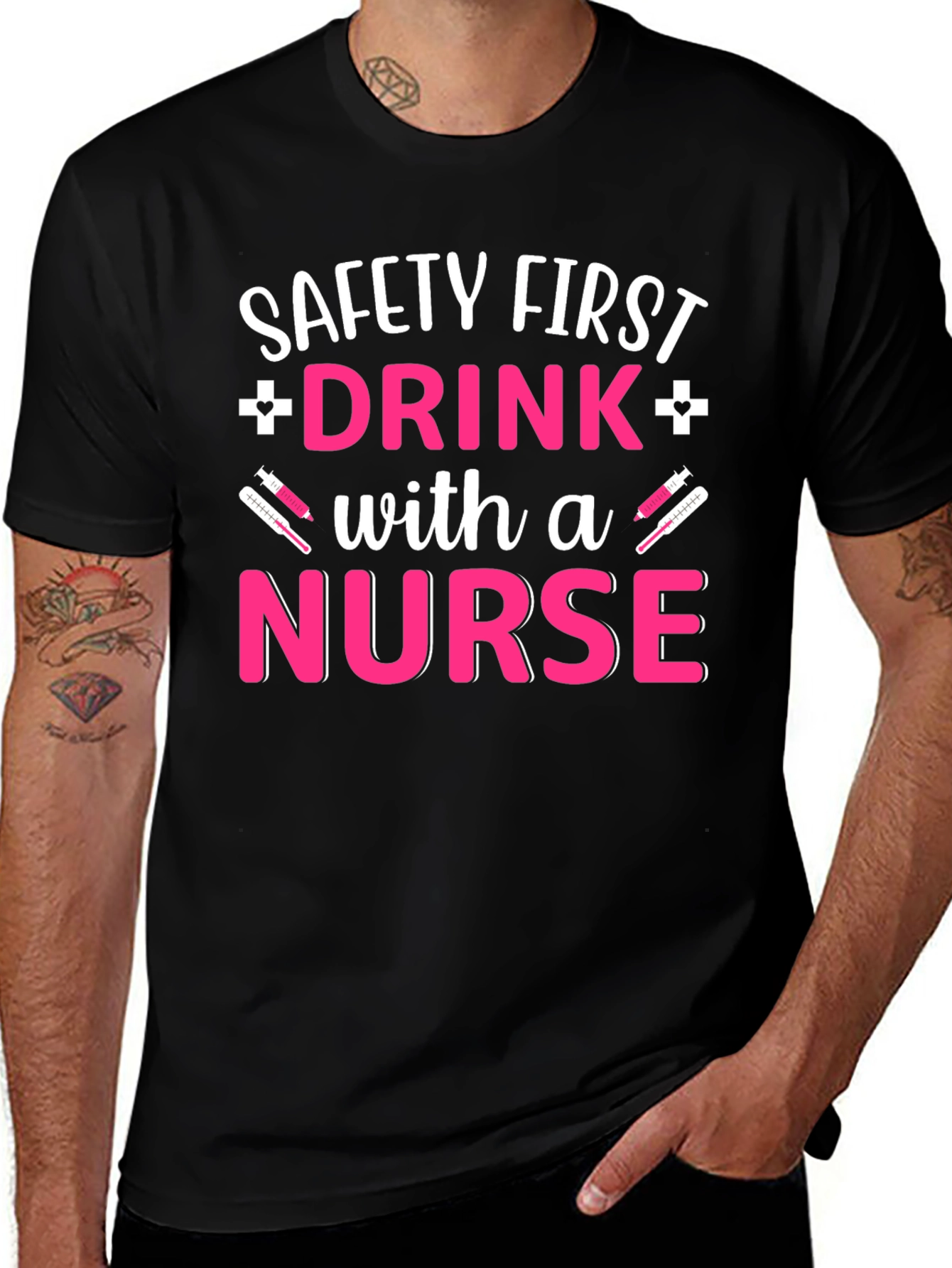 Safety First Drink with a Nurse T-Shirt