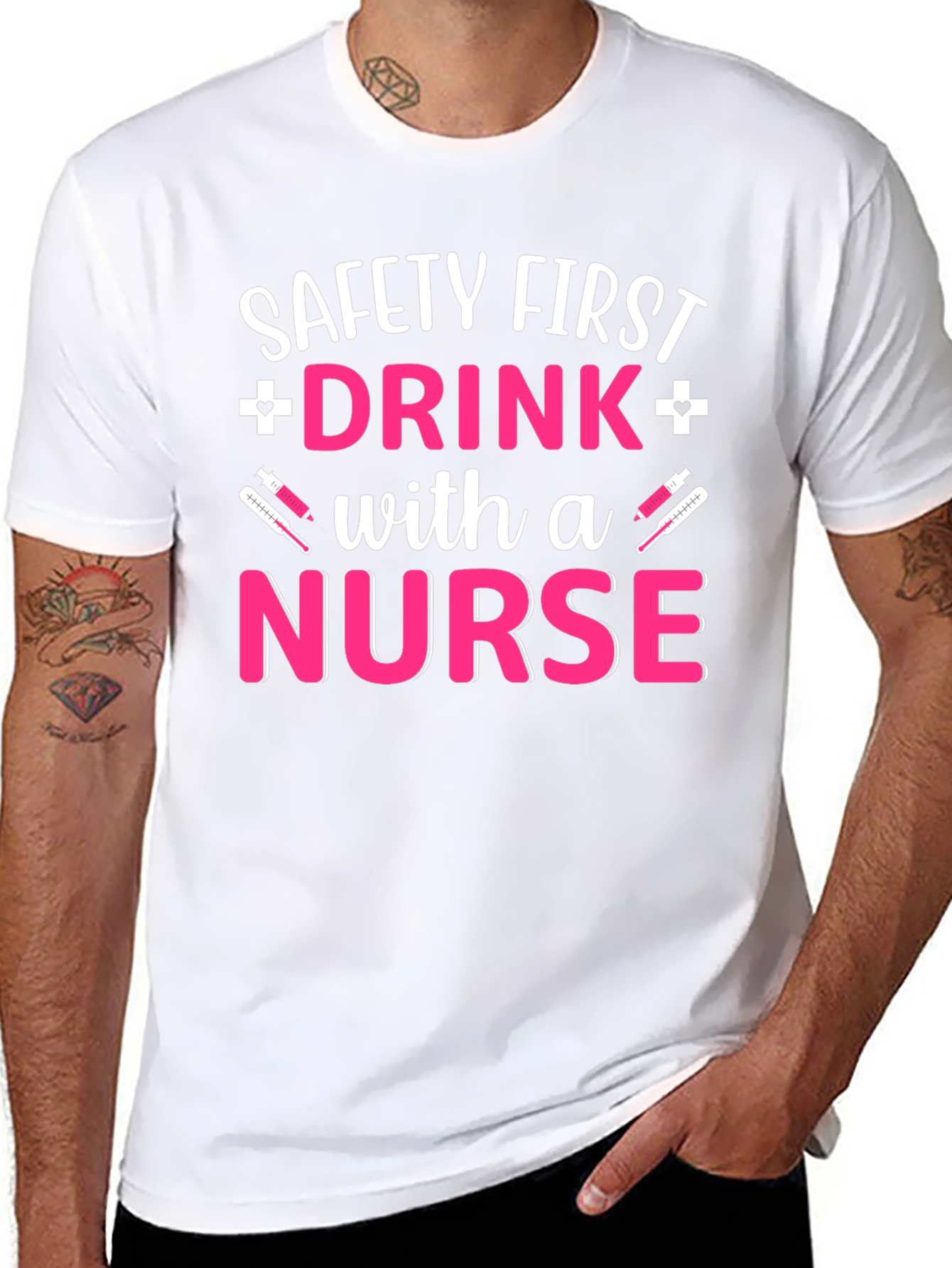 Safety First Drink with a Nurse T-Shirt