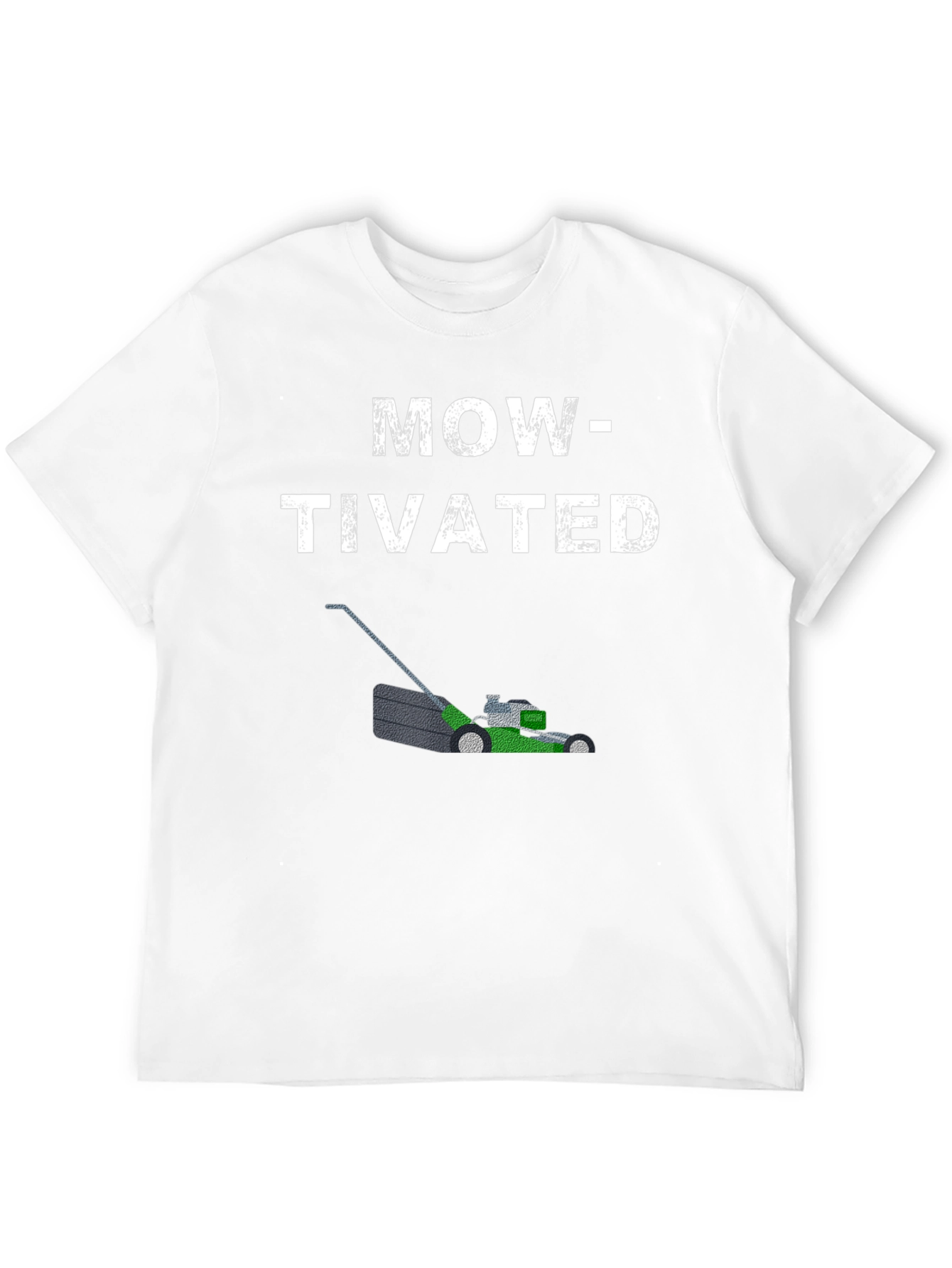 Mow-tivated T-Shirt - Lawn Care Humor
