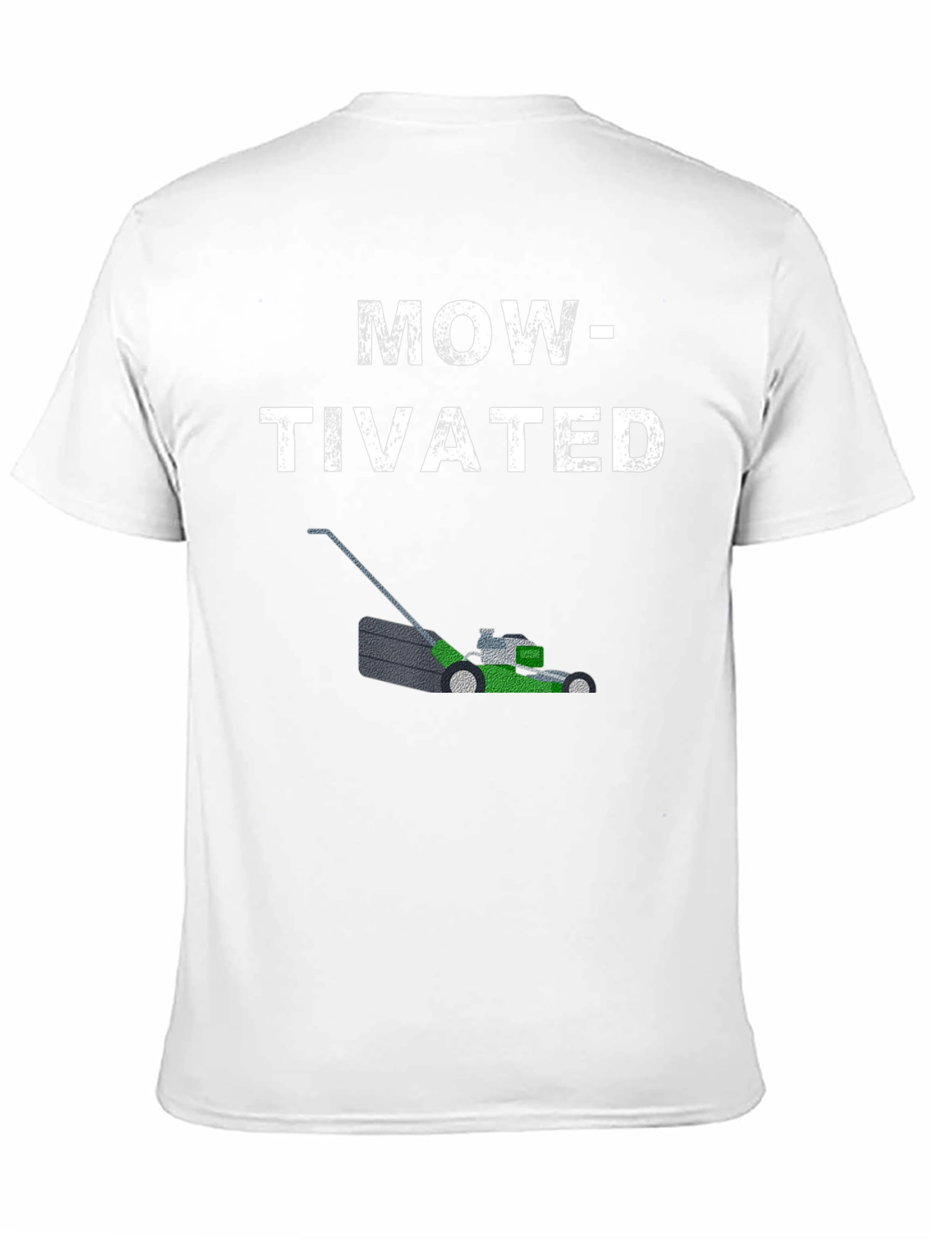 Mow-tivated T-Shirt - Lawn Care Humor