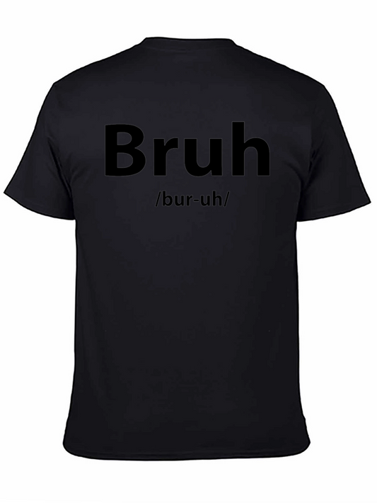 Bruh Definition T-Shirt - Soft Cotton Tee