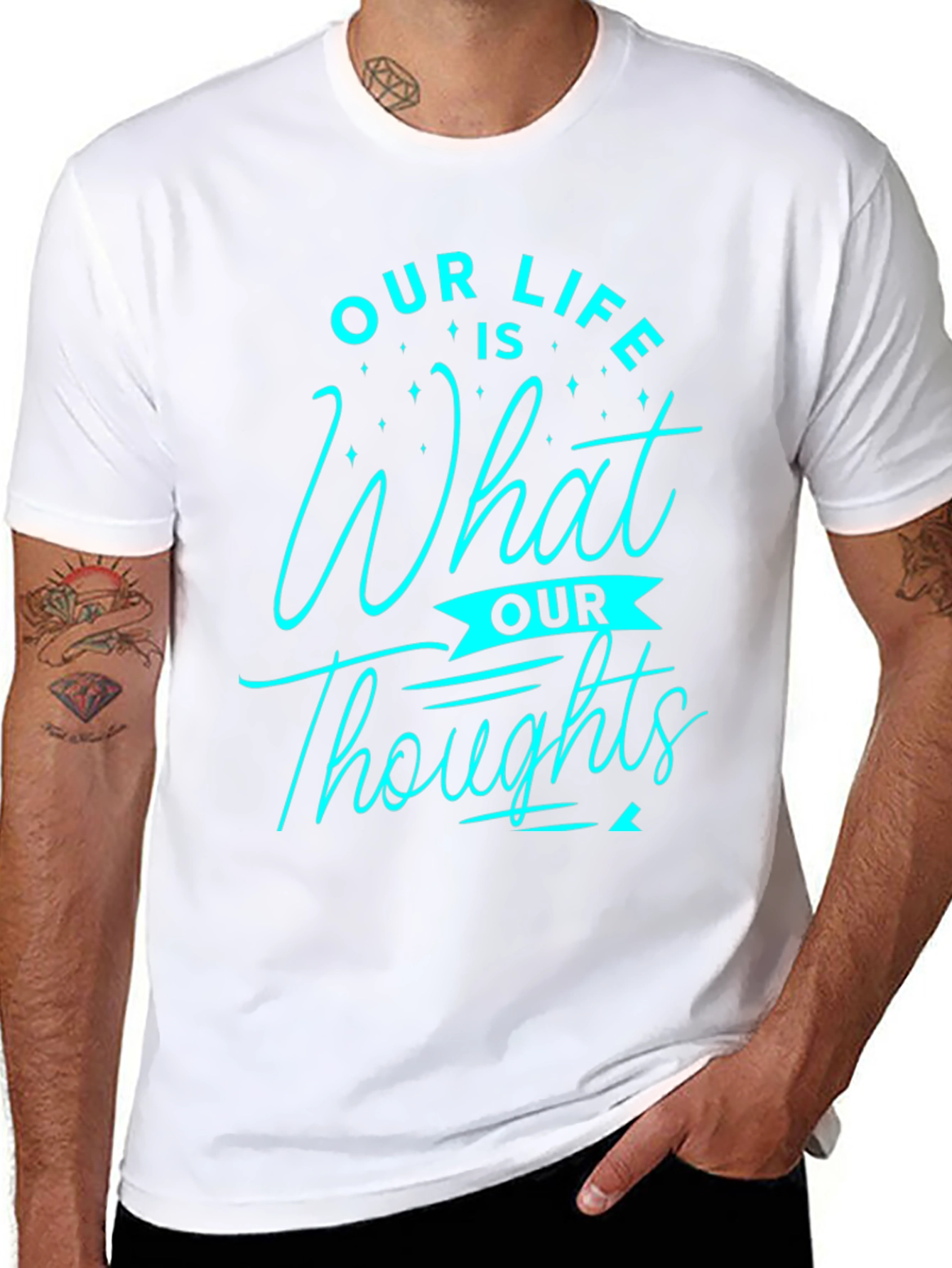 Inspirational Our Life is What Our Thoughts Graphic Tee