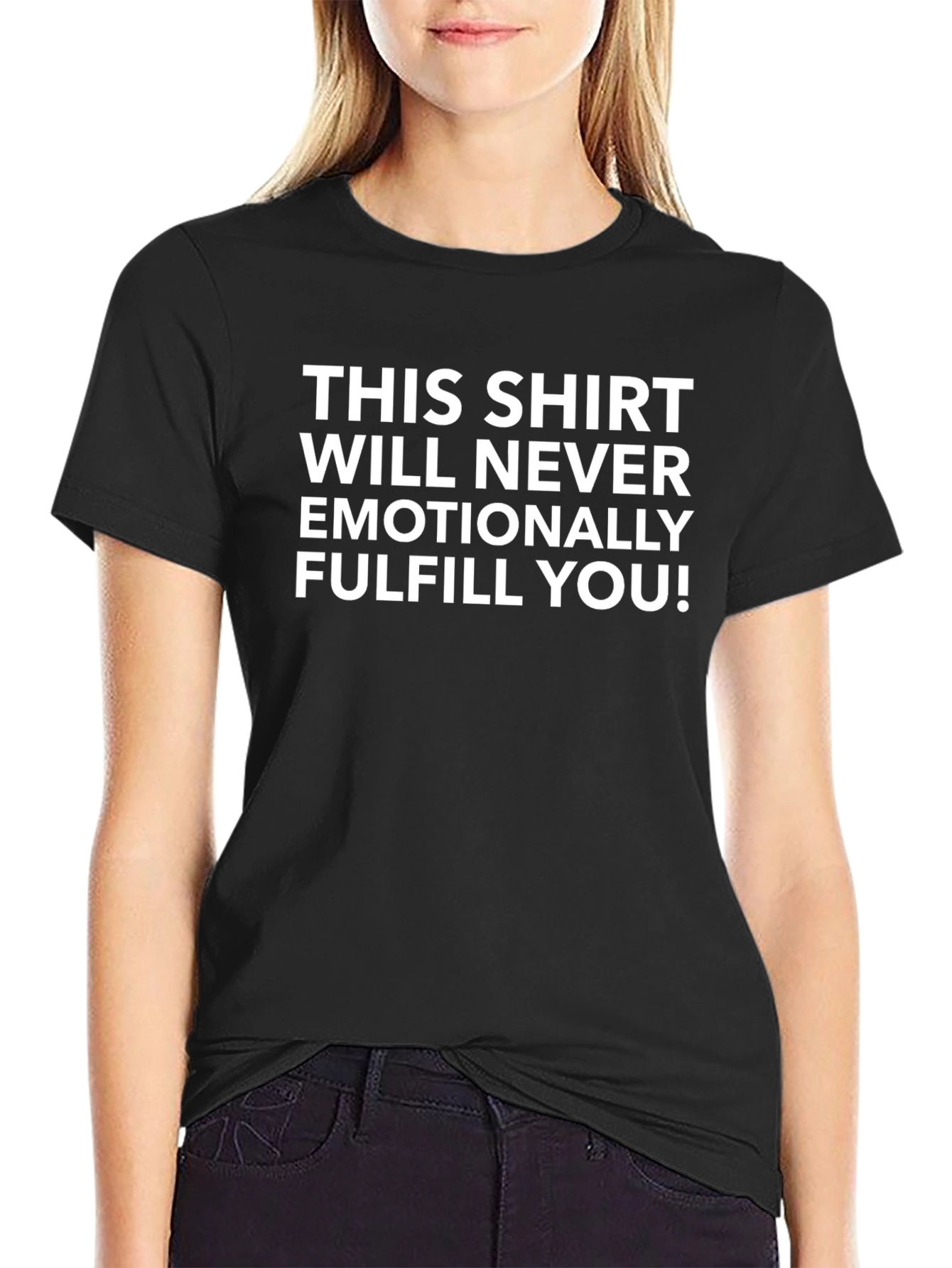 Humorous Graphic Tee - Emotionally Unfulfilling