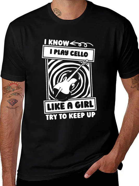 I Play Cello Like a Girl T-Shirt