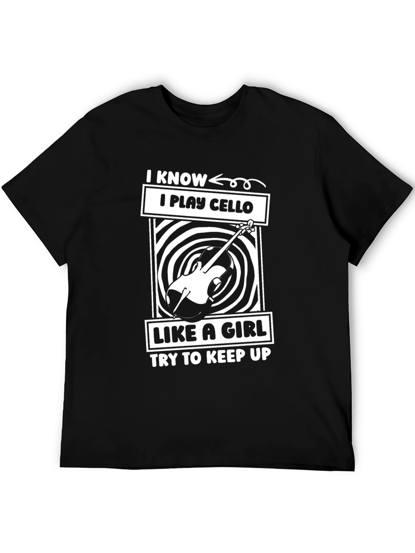 I Play Cello Like a Girl T-Shirt