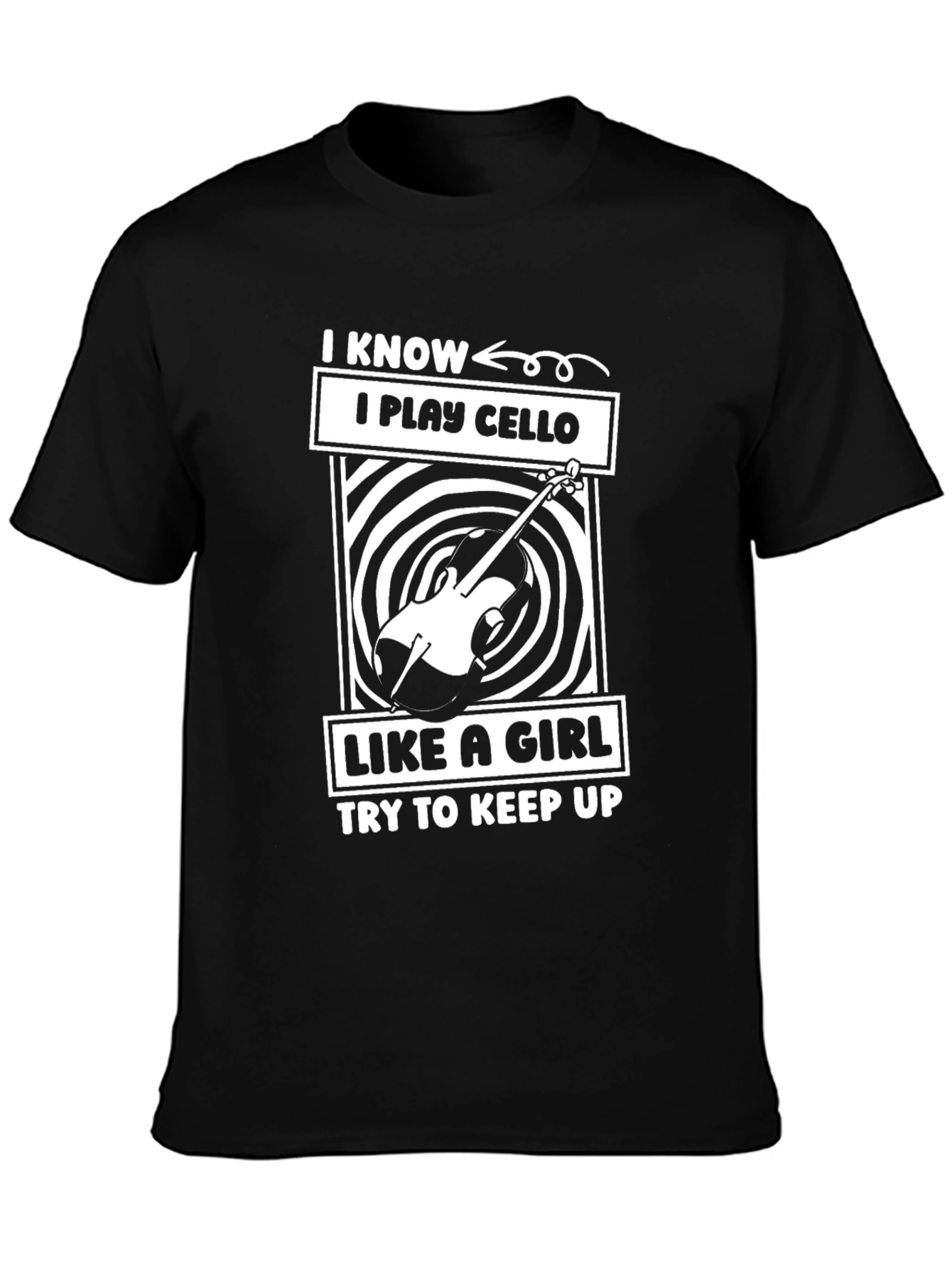 I Play Cello Like a Girl T-Shirt