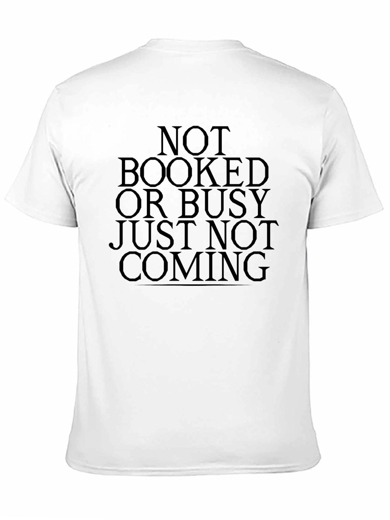 Not Booked or Busy - Graphic Tee