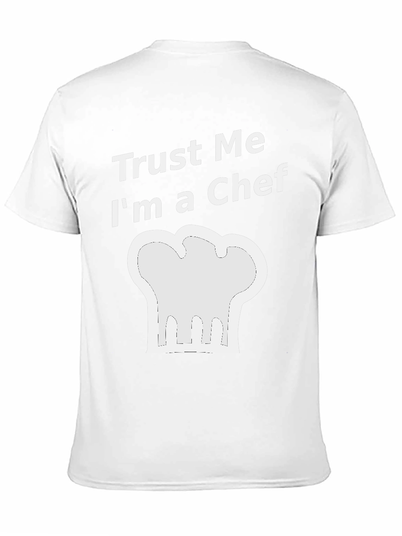 Trust Me Im a Chef T-Shirt