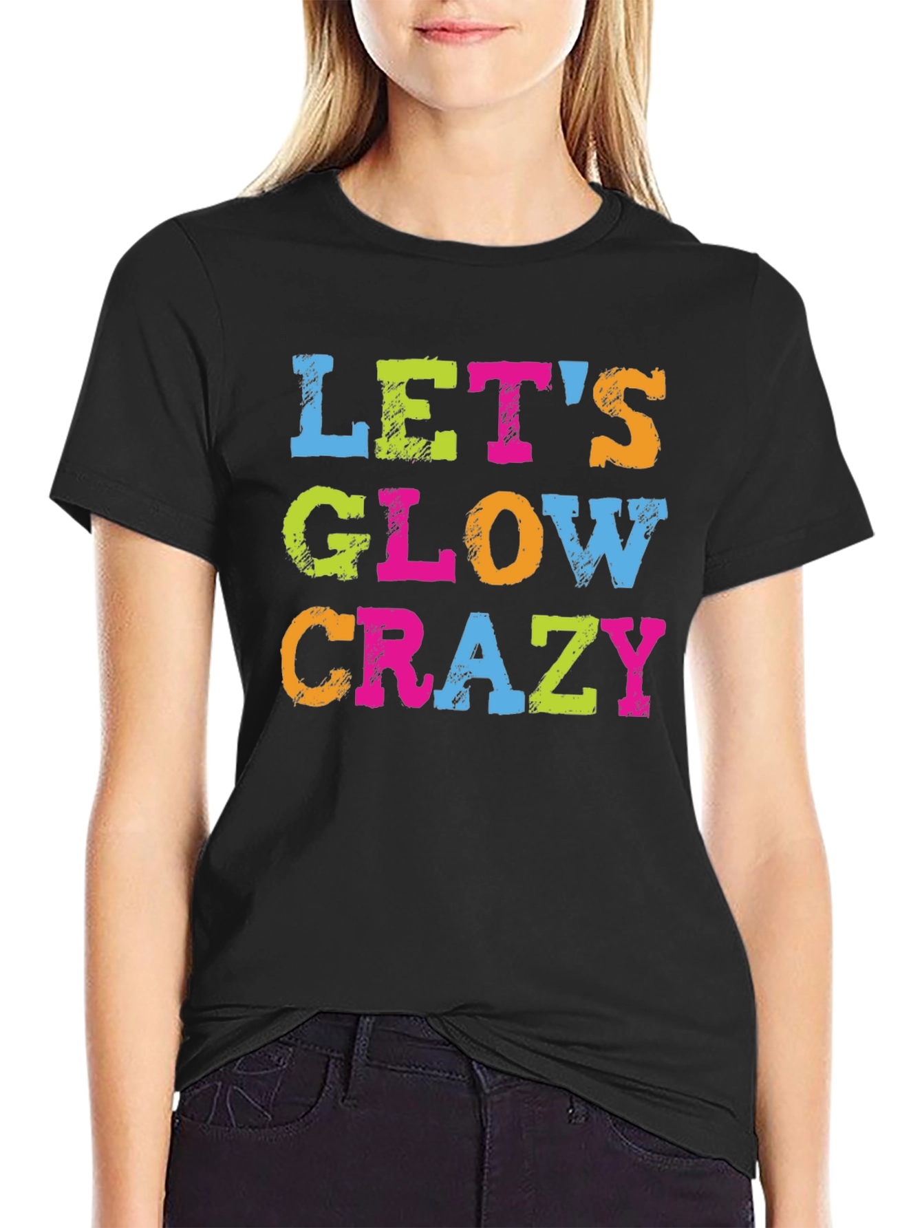 Lets Glow Crazy Graphic Tee - Trendy Party Shirt