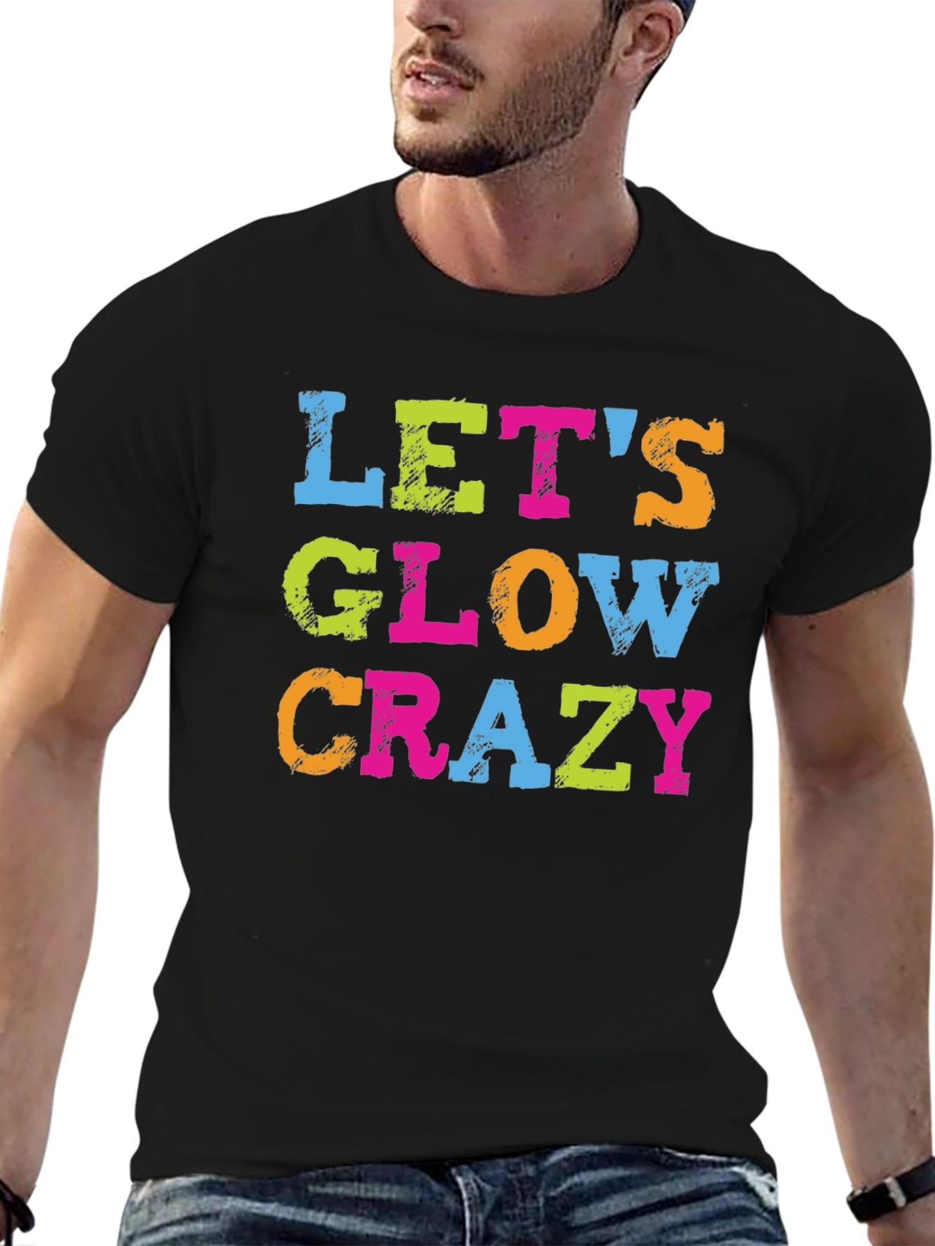Lets Glow Crazy Graphic Tee - Trendy Party Shirt