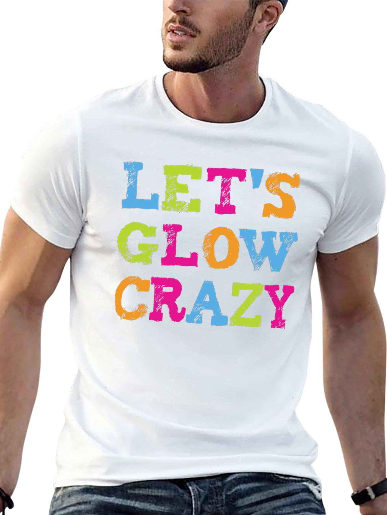 Lets Glow Crazy Graphic Tee - Trendy Party Shirt