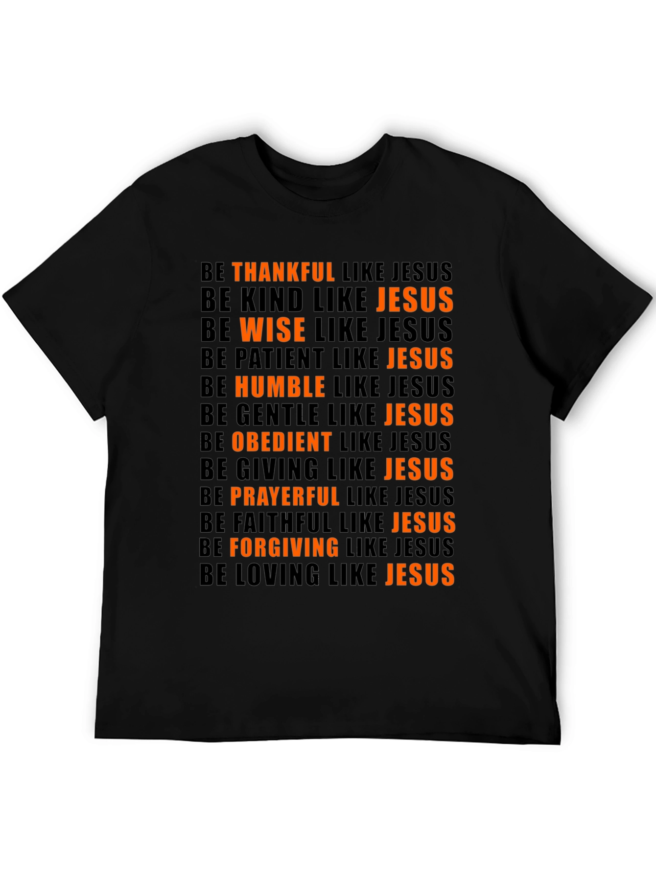 Be Like Jesus T-Shirt - Christian Apparel