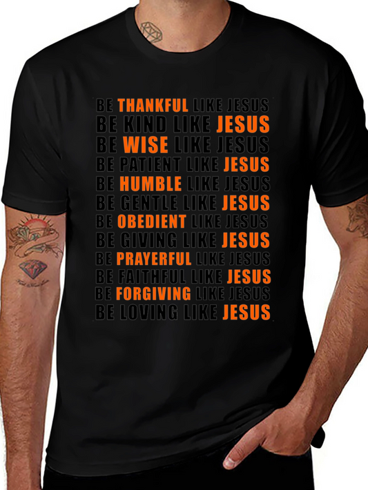Be Like Jesus T-Shirt - Christian Apparel
