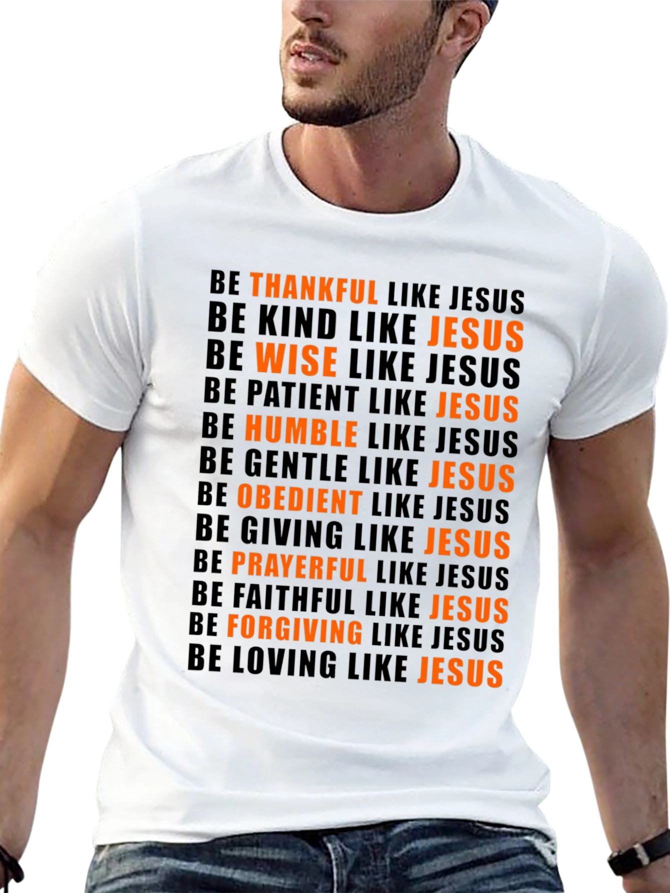 Be Like Jesus T-Shirt - Christian Apparel