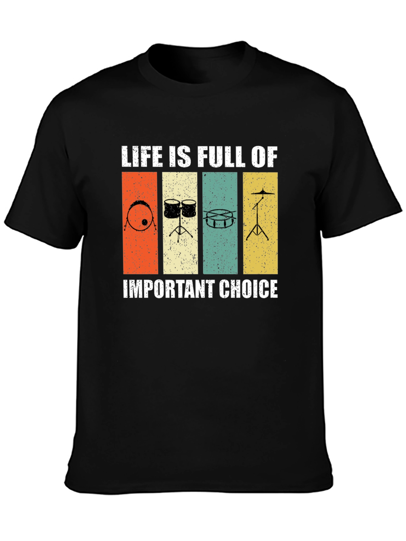 Drummers Life Choices Graphic Tee