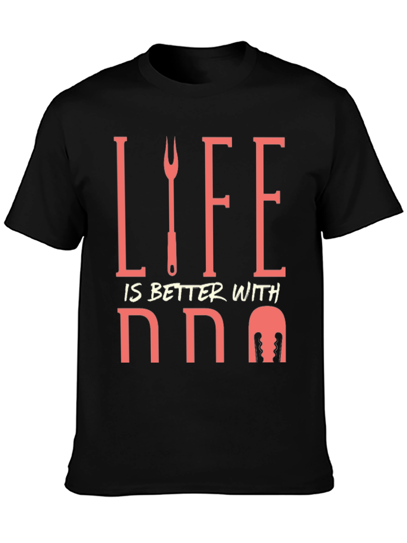 Life is Better with BBQ T-Shirt