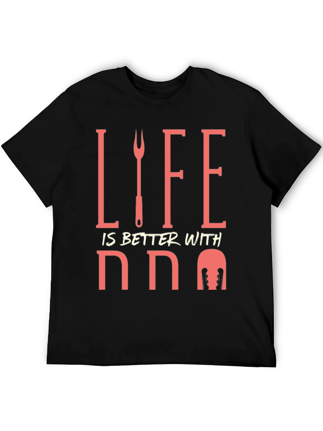 Life is Better with BBQ T-Shirt